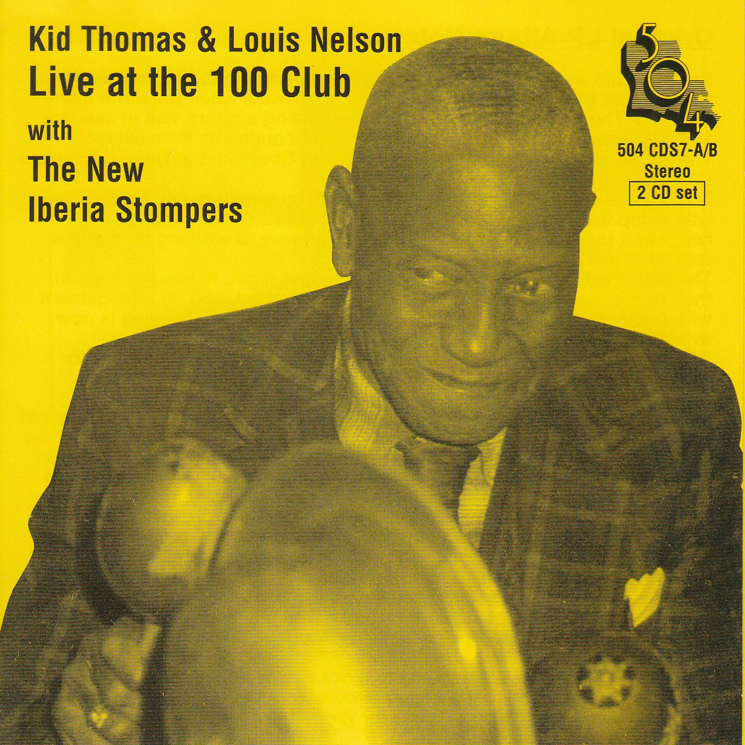 Постер альбома Kid Thomas & Louis Nelson Live at the 100 Club
