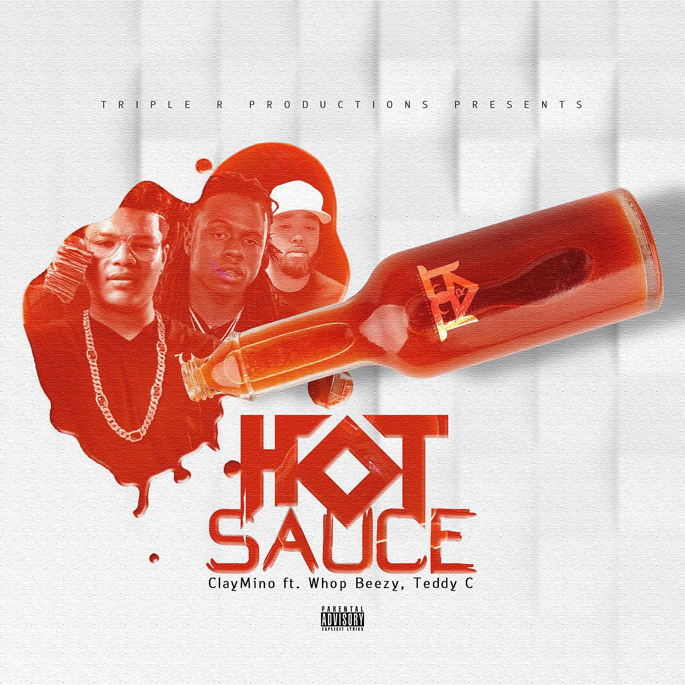 Постер альбома Hot Sauce (feat. Whop Bezzy & Teddy C)