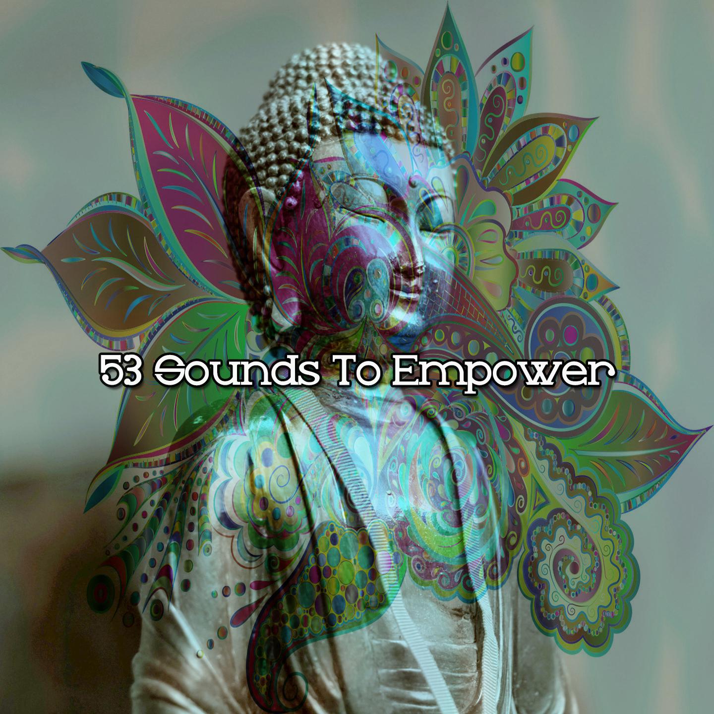 Постер альбома 53 Sounds To Empower
