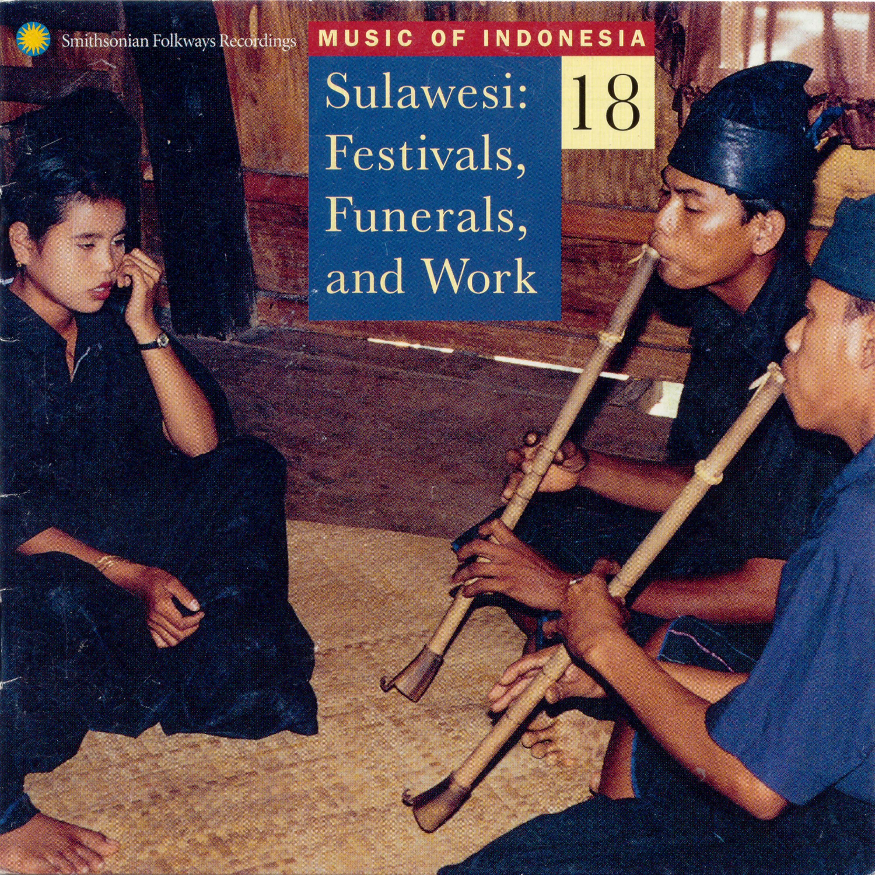 Постер альбома Music of Indonesia, Vol. 18: Sulawesi: Festivals, Funerals and Work