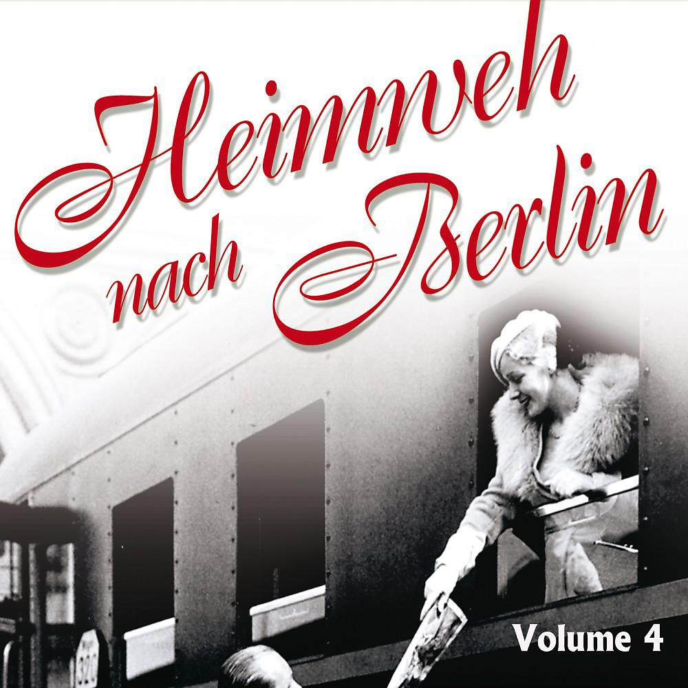 Постер альбома Heimweh Nach Berlin Vol. 4