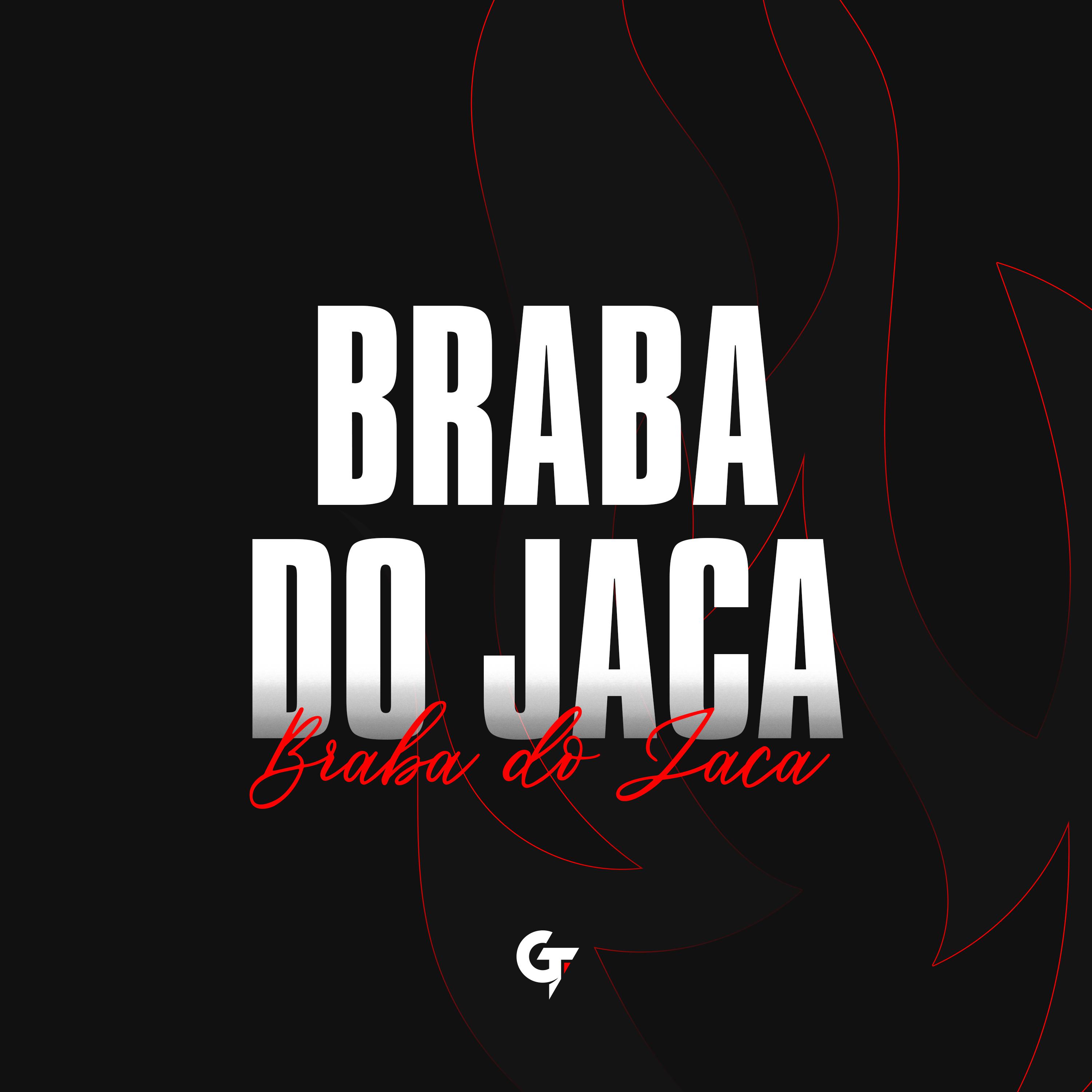 Постер альбома Braba do Jaca