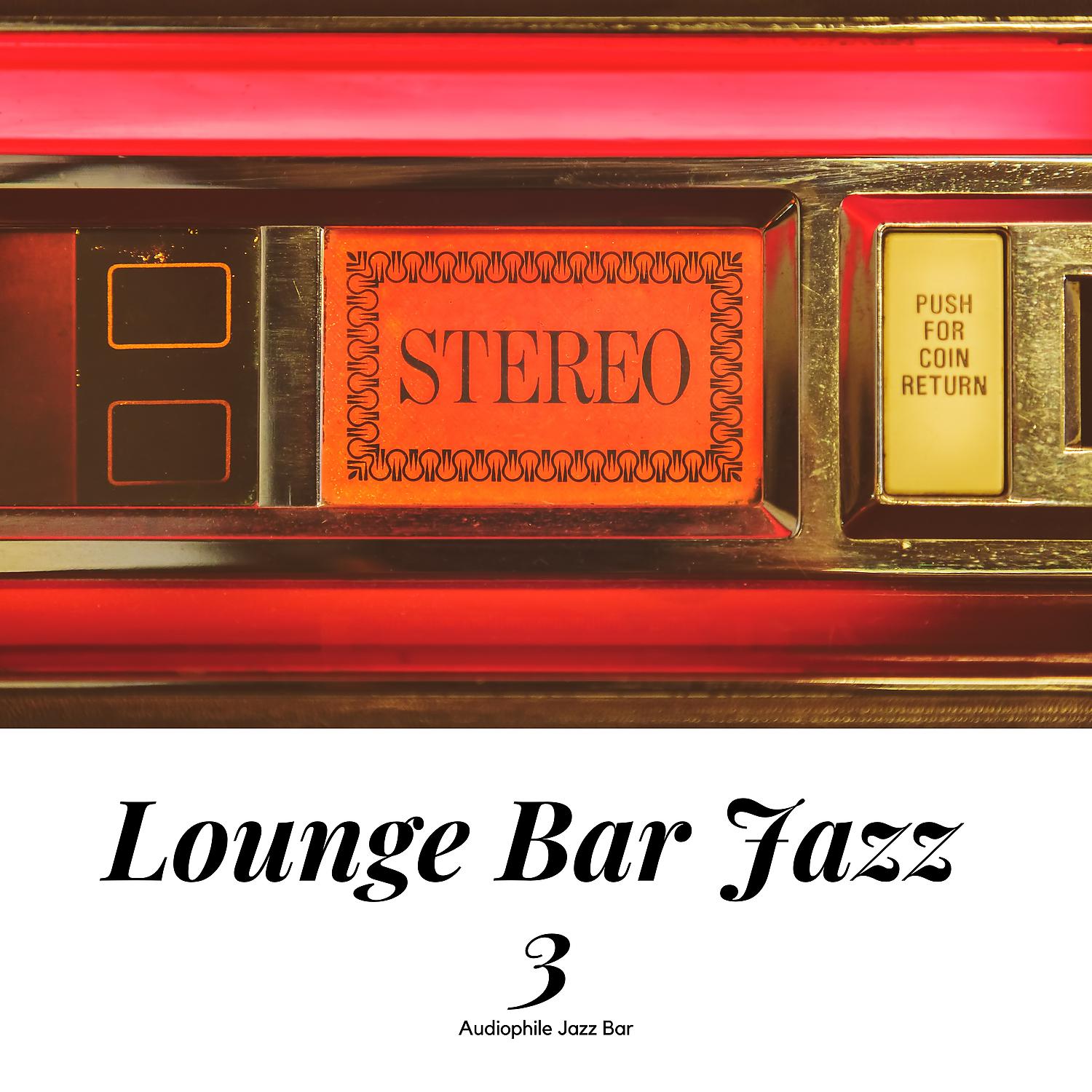 Постер альбома Lounge Bar Jazz 3