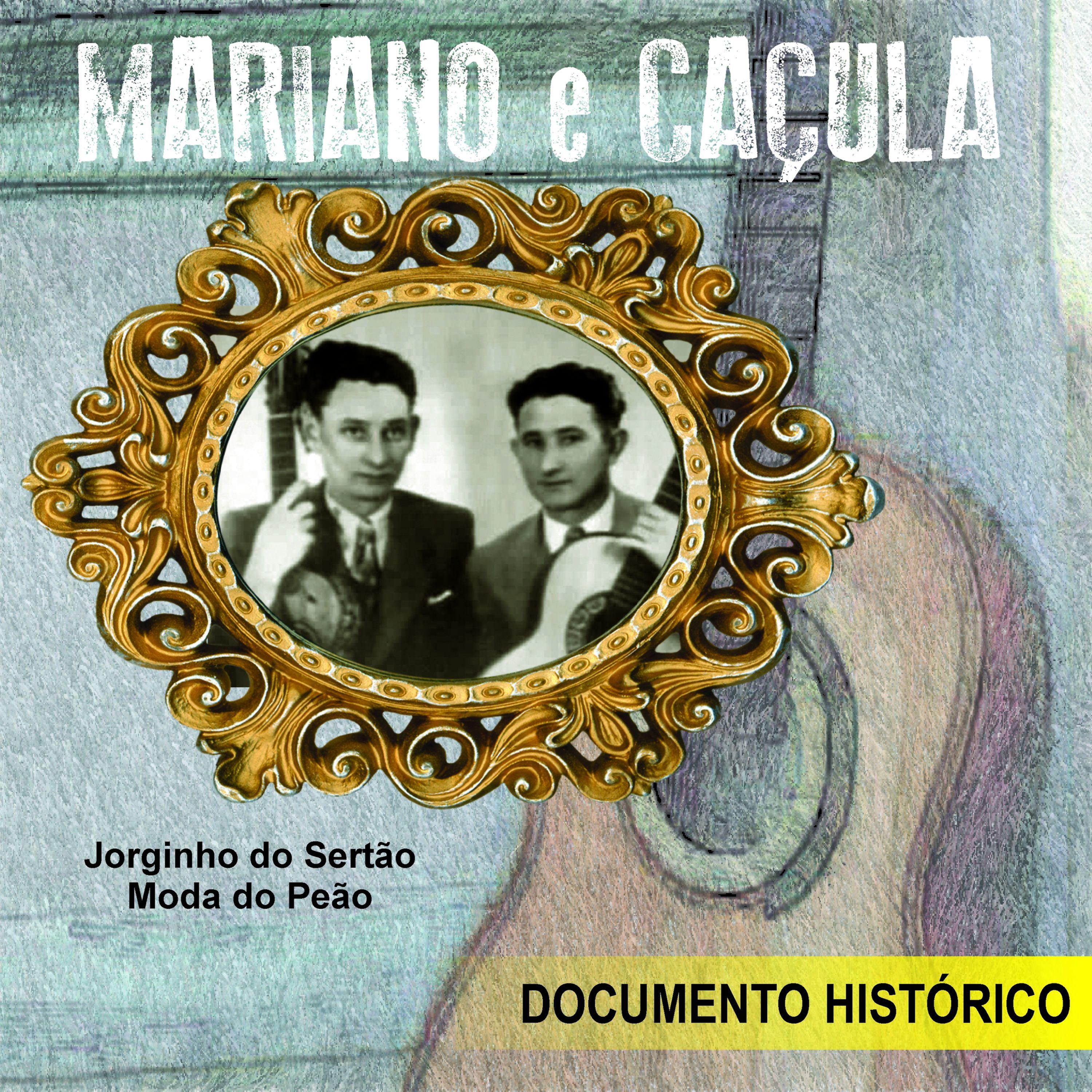 Постер альбома Mariano e Caçula (Documento Histórico)