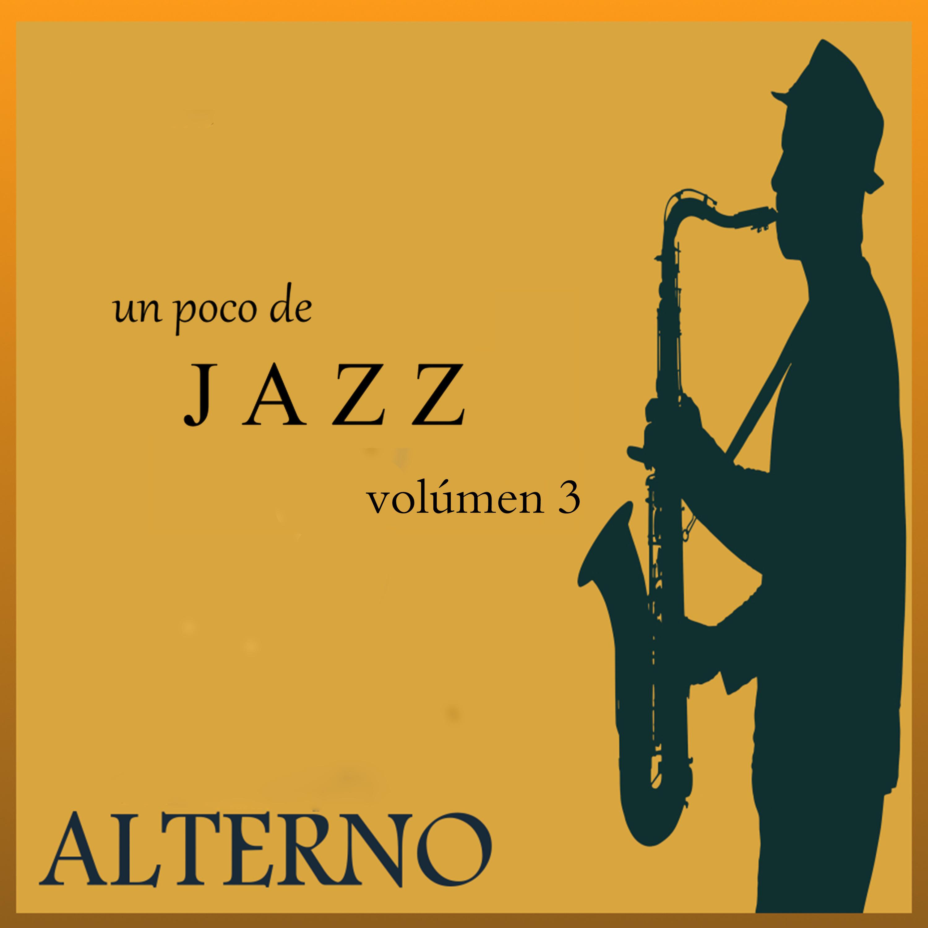 Постер альбома Un Poco De Jazz, Vol. 3