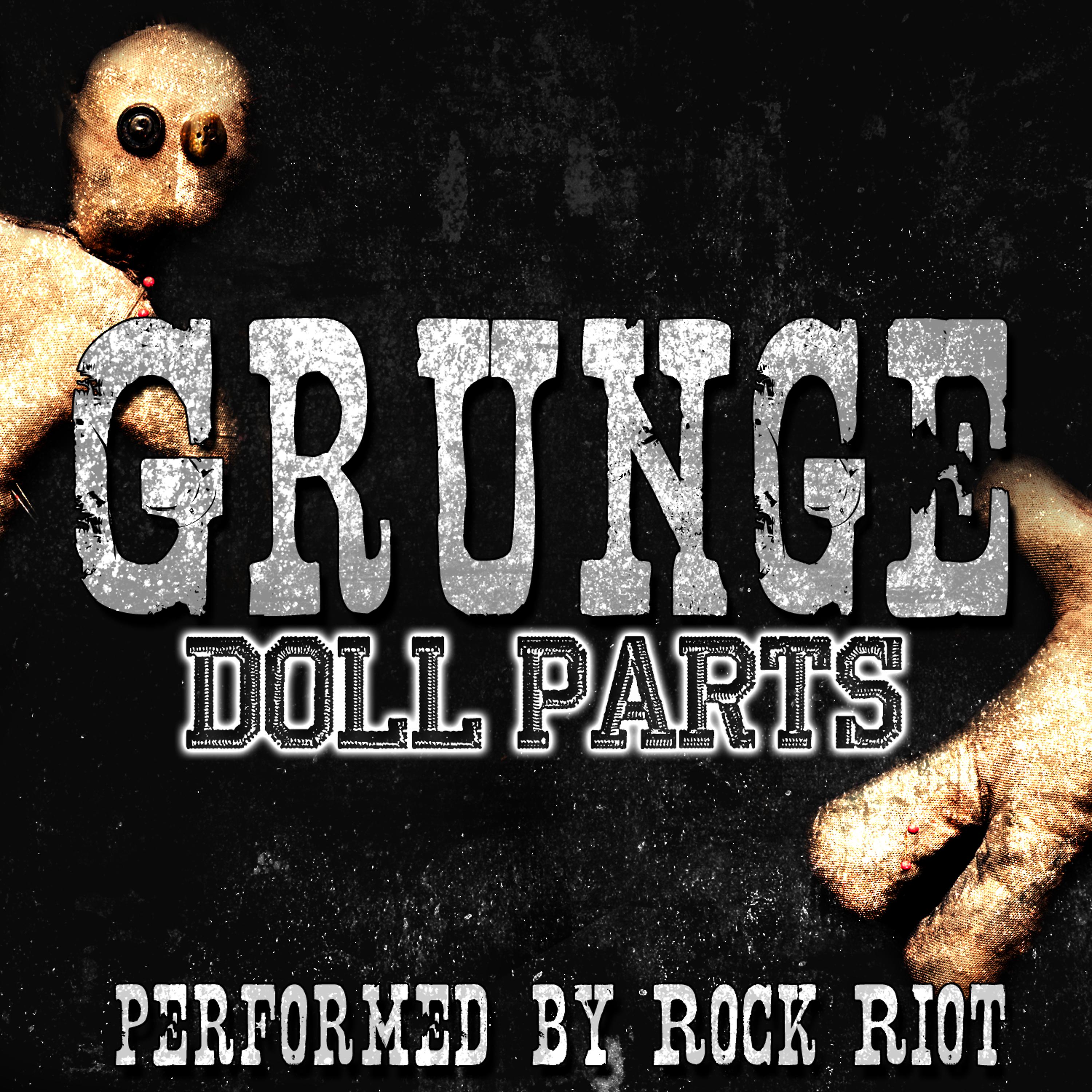 Постер альбома Grunge Doll Parts