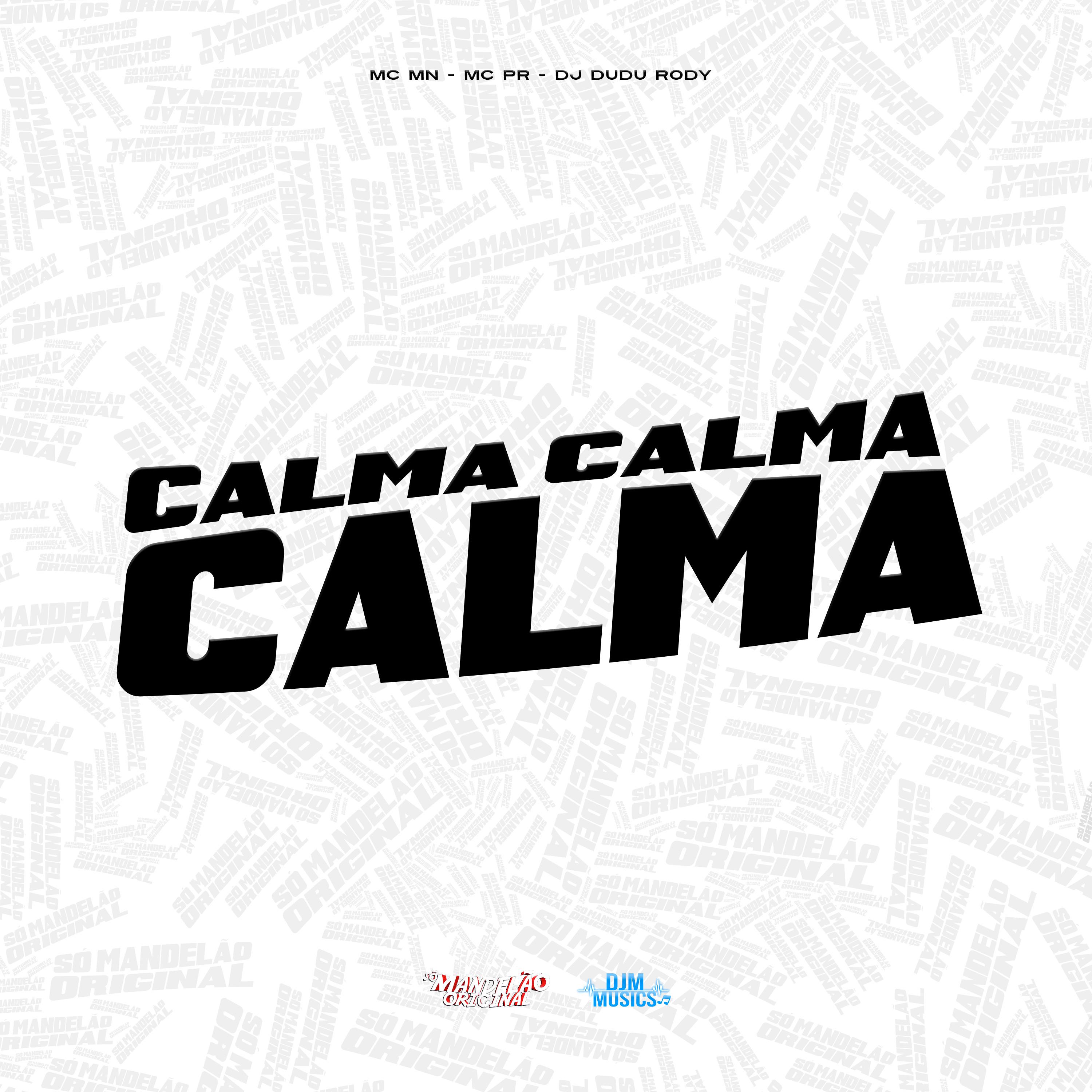 Постер альбома Calma Calma Calma