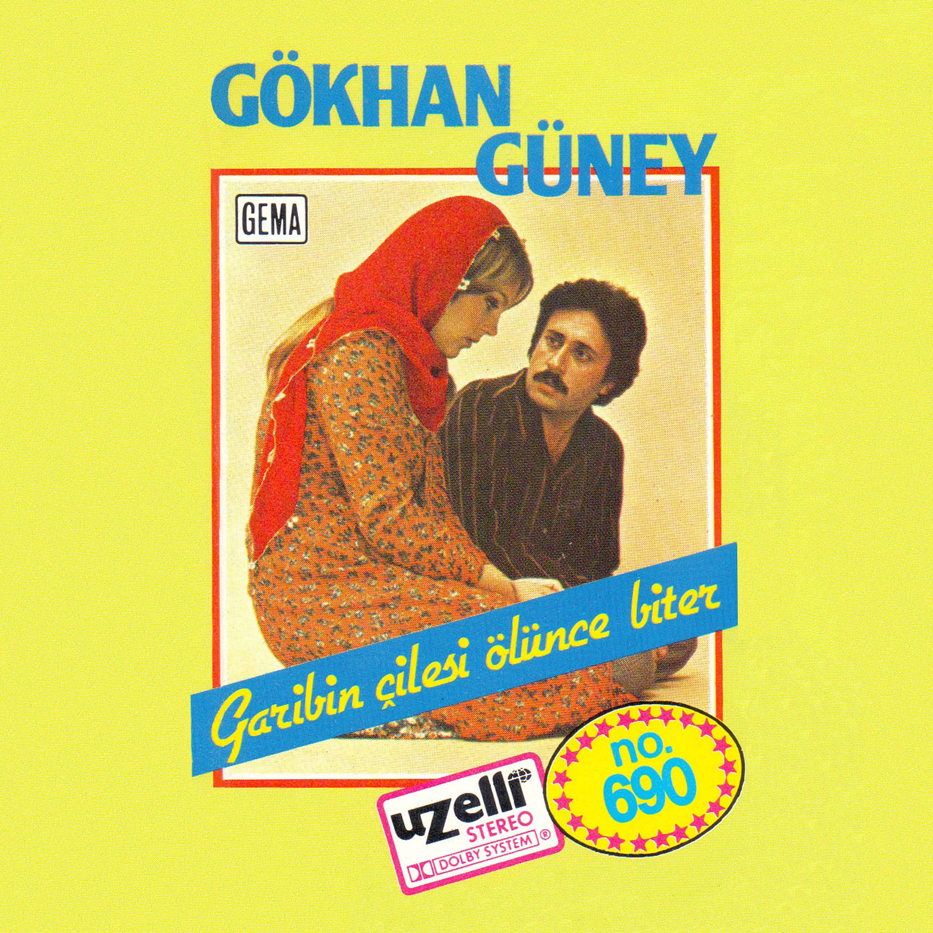 Постер альбома Garibin Çilesi Ölünce Biter