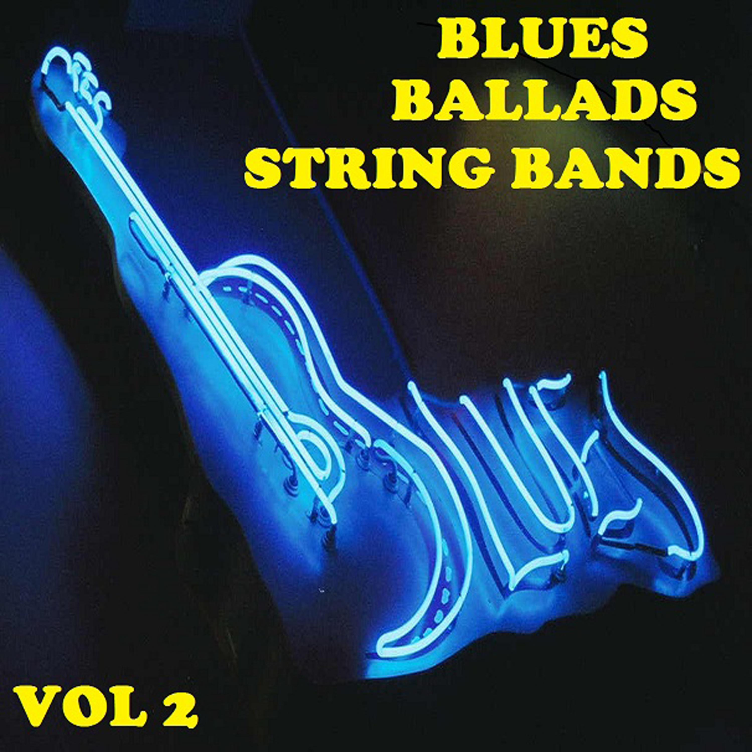 Постер альбома Blue Ballads strings bands (1927 - 1938) Vol 2