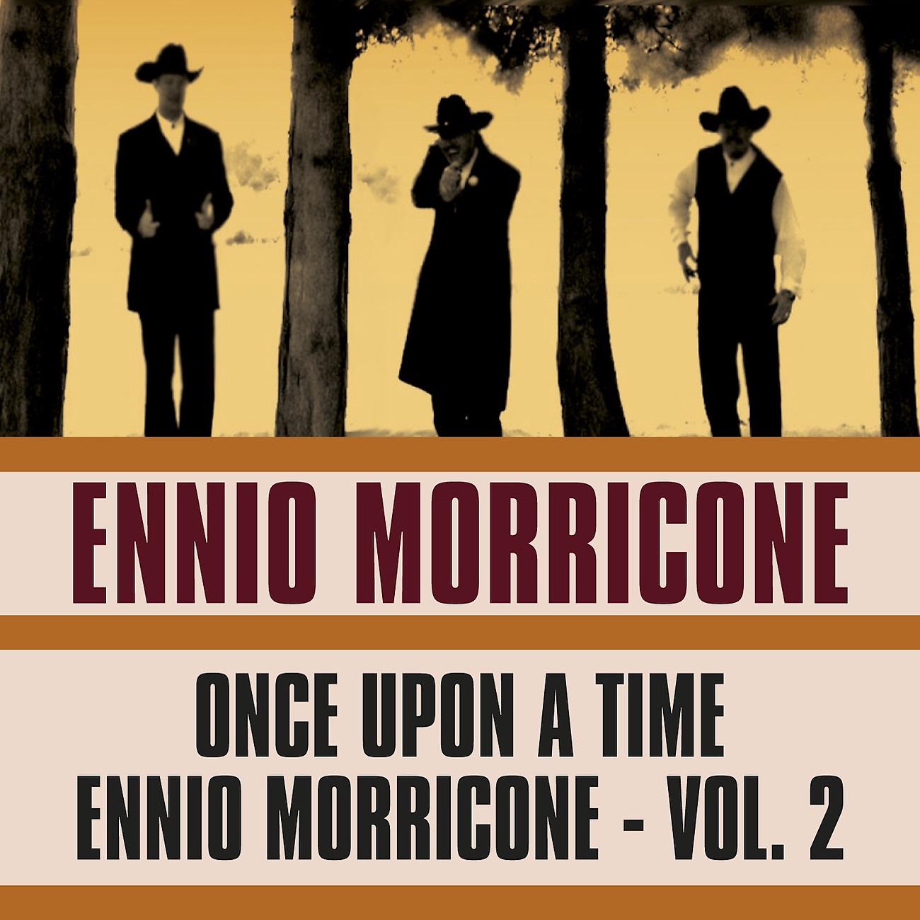 Постер альбома Once Upon a Time Ennio Morricone, Vol. 2