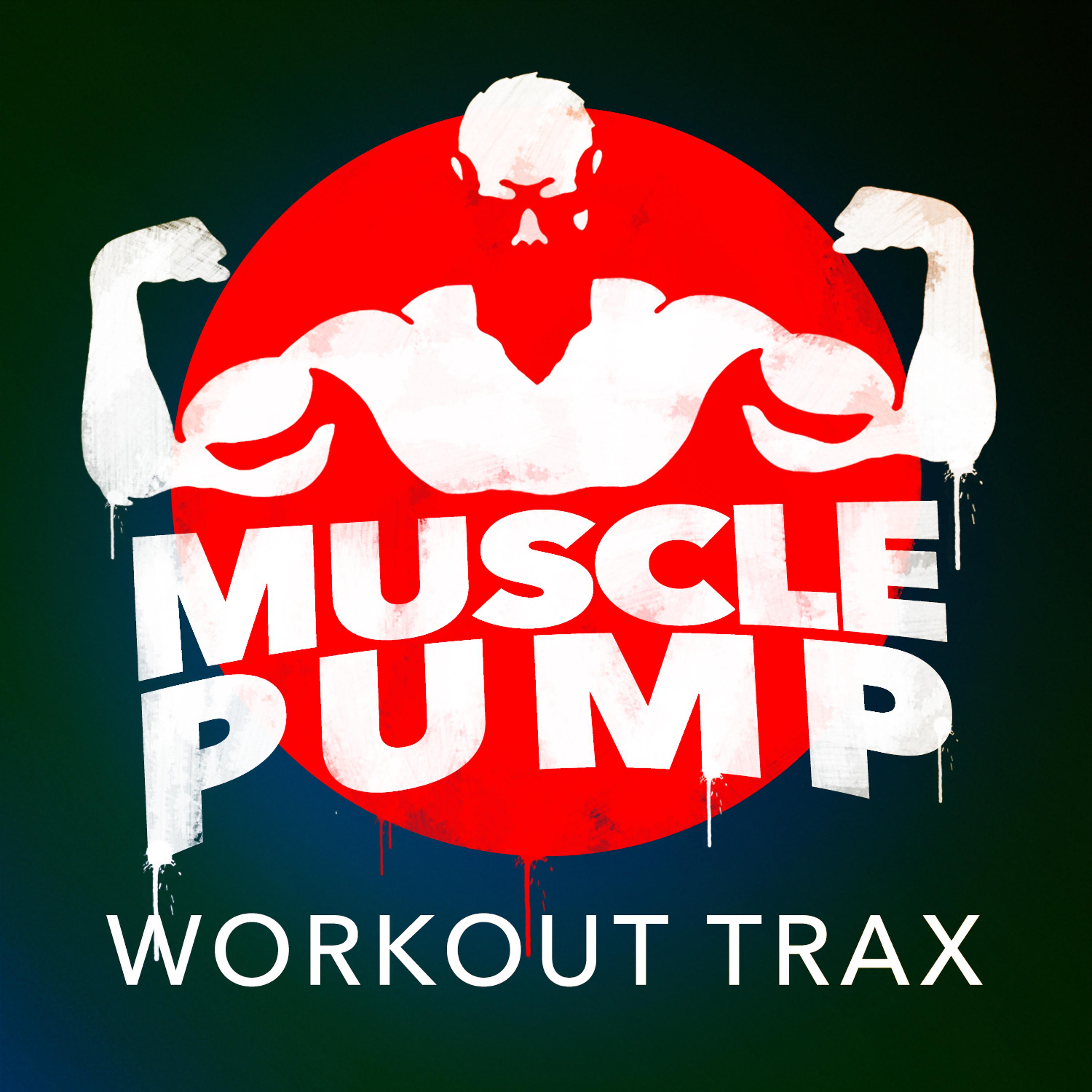 Постер альбома Muscle Pump Workout Trax