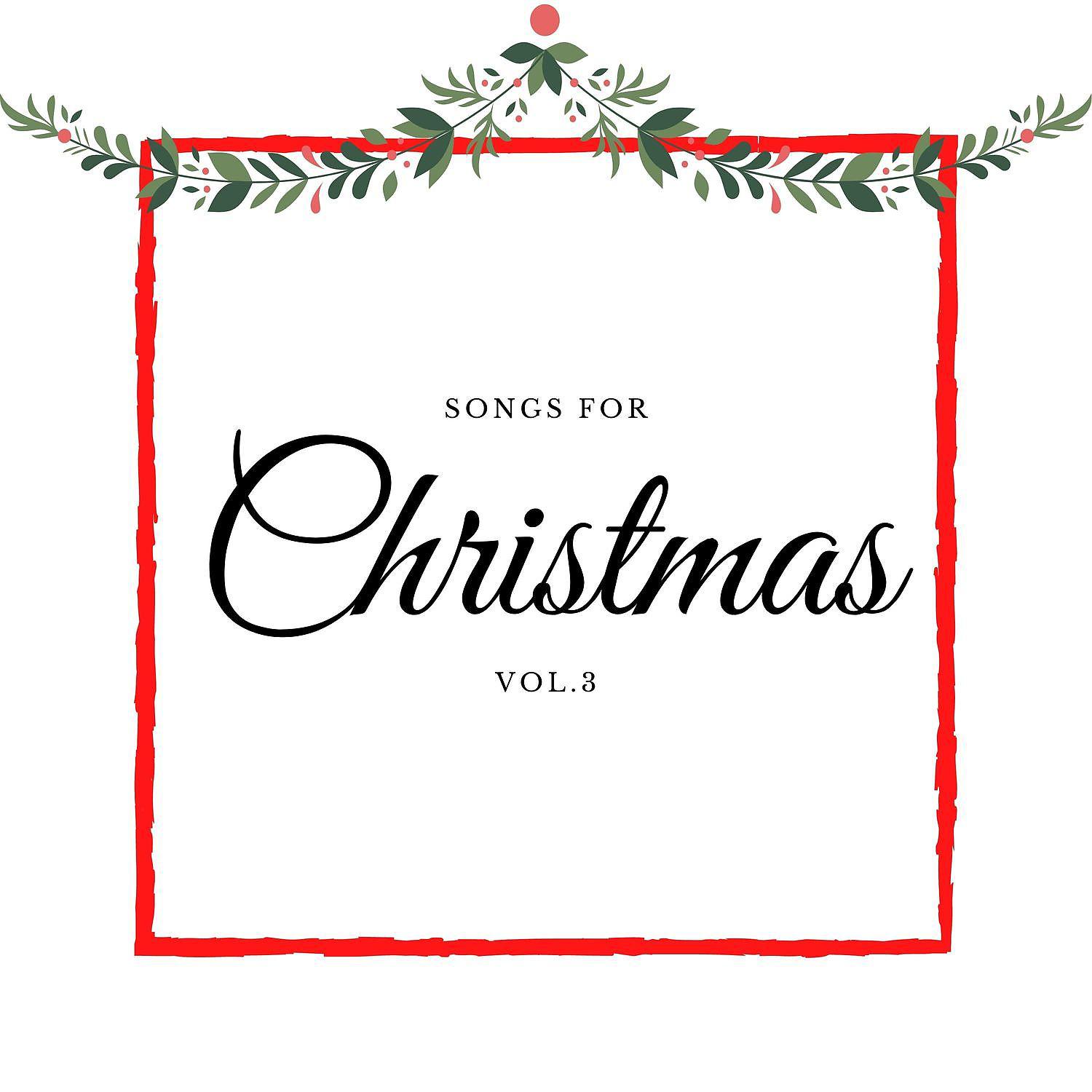 Постер альбома Songs for Christmas - Vol.3