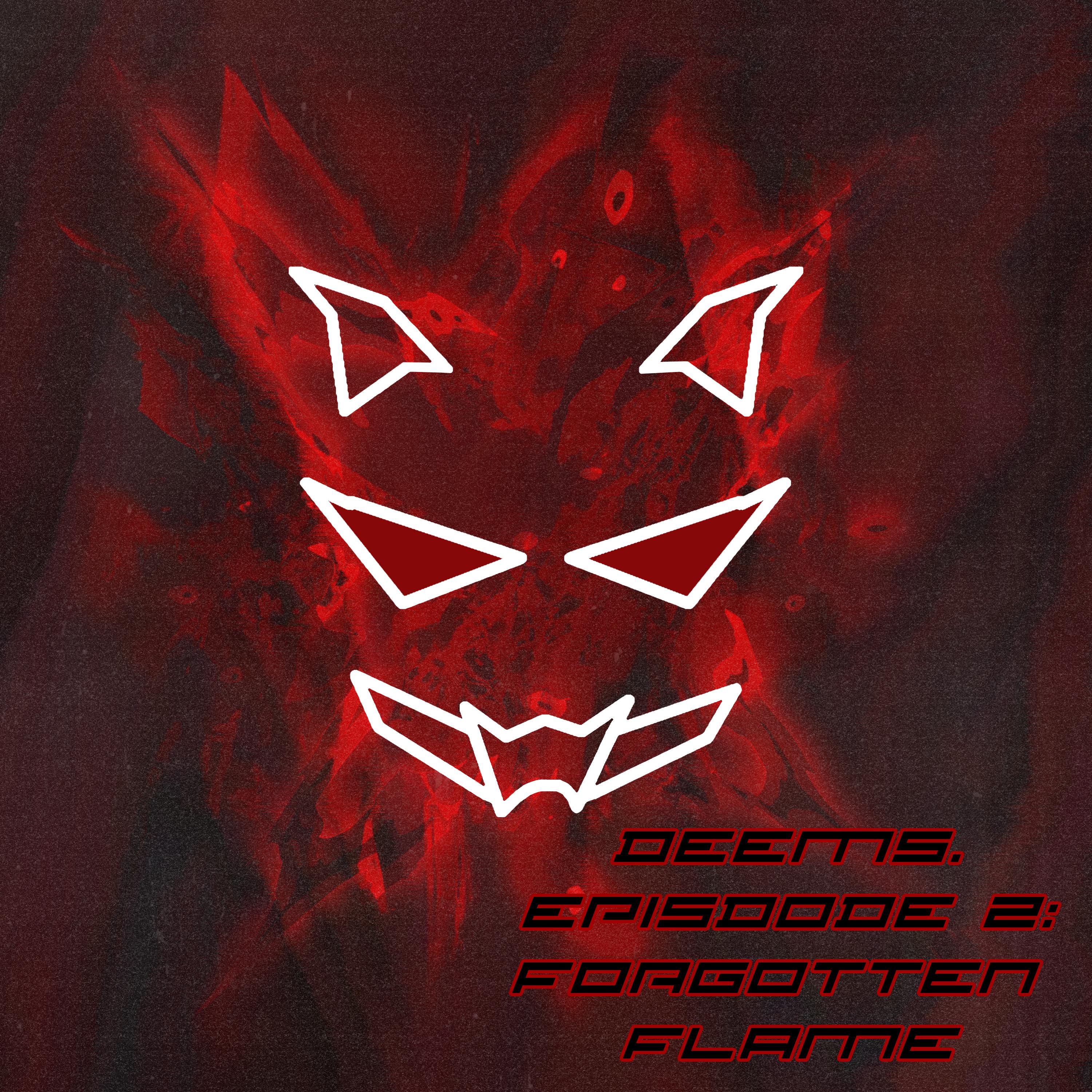 Постер альбома Deem5. Episode 2: Forgotten Flame