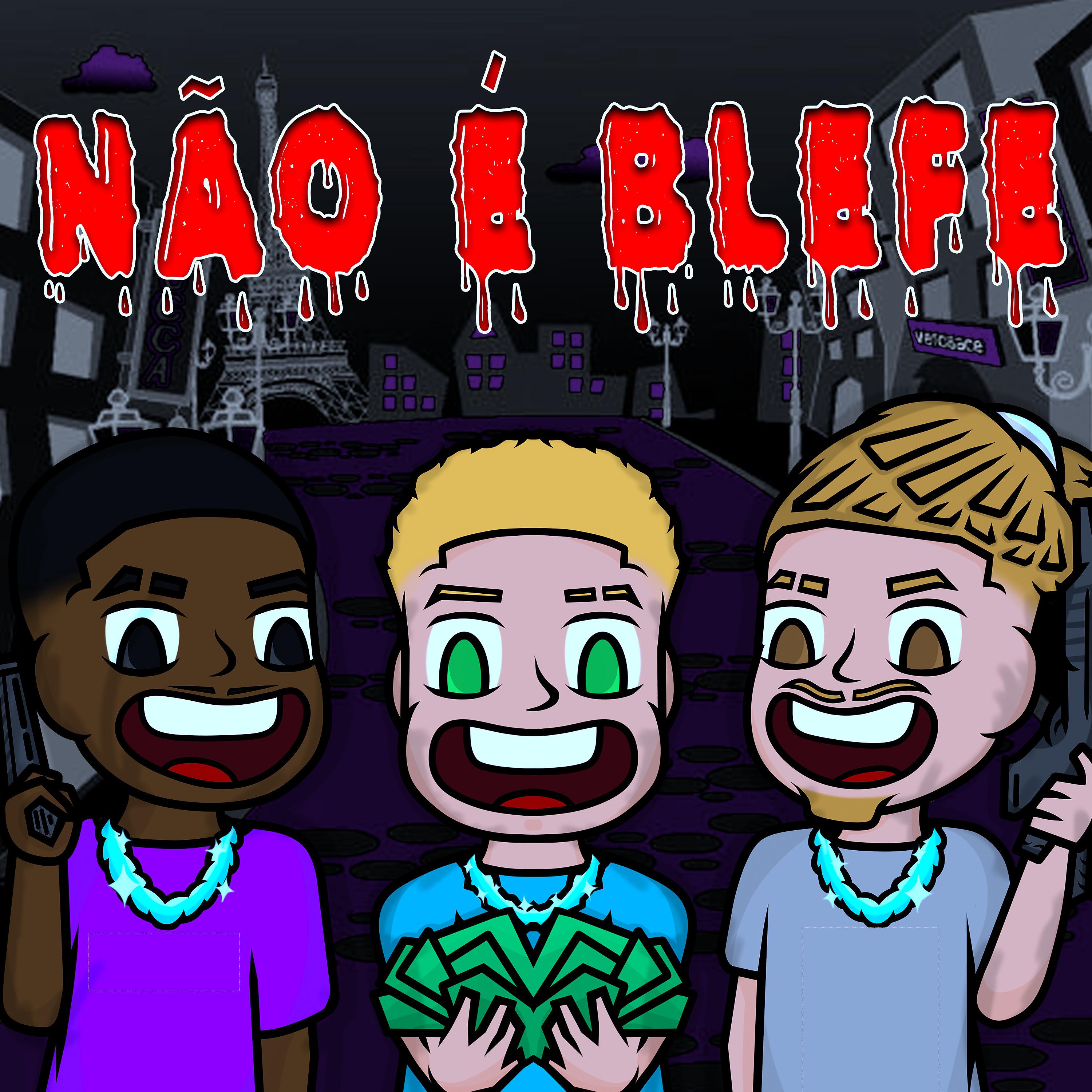 Постер альбома Não É Blefe