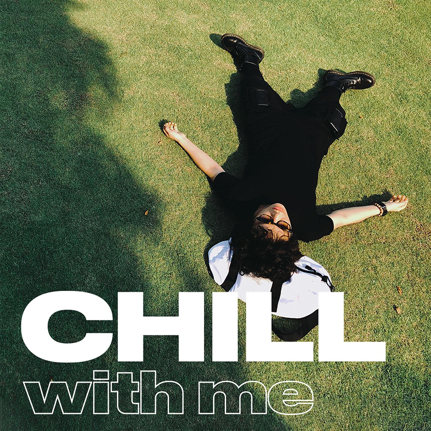 Постер альбома CHILL with me
