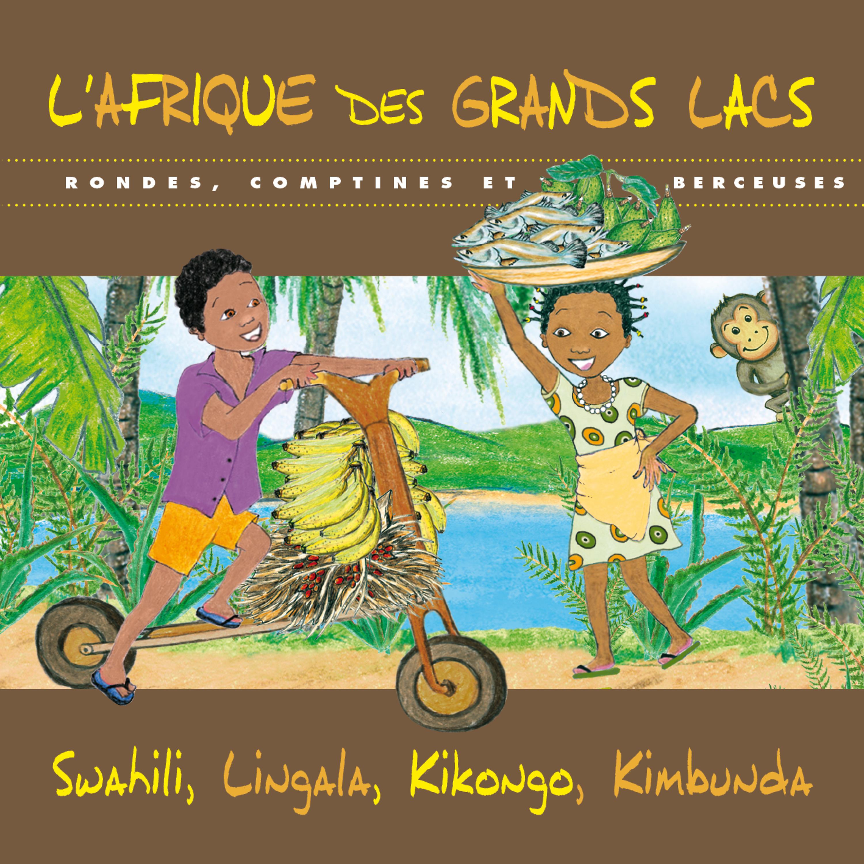 Постер альбома L'Afrique des Grands Lacs: Rondes, comptines et berceuses (Swahili, Lingala, Kikongo, Kimbunda)
