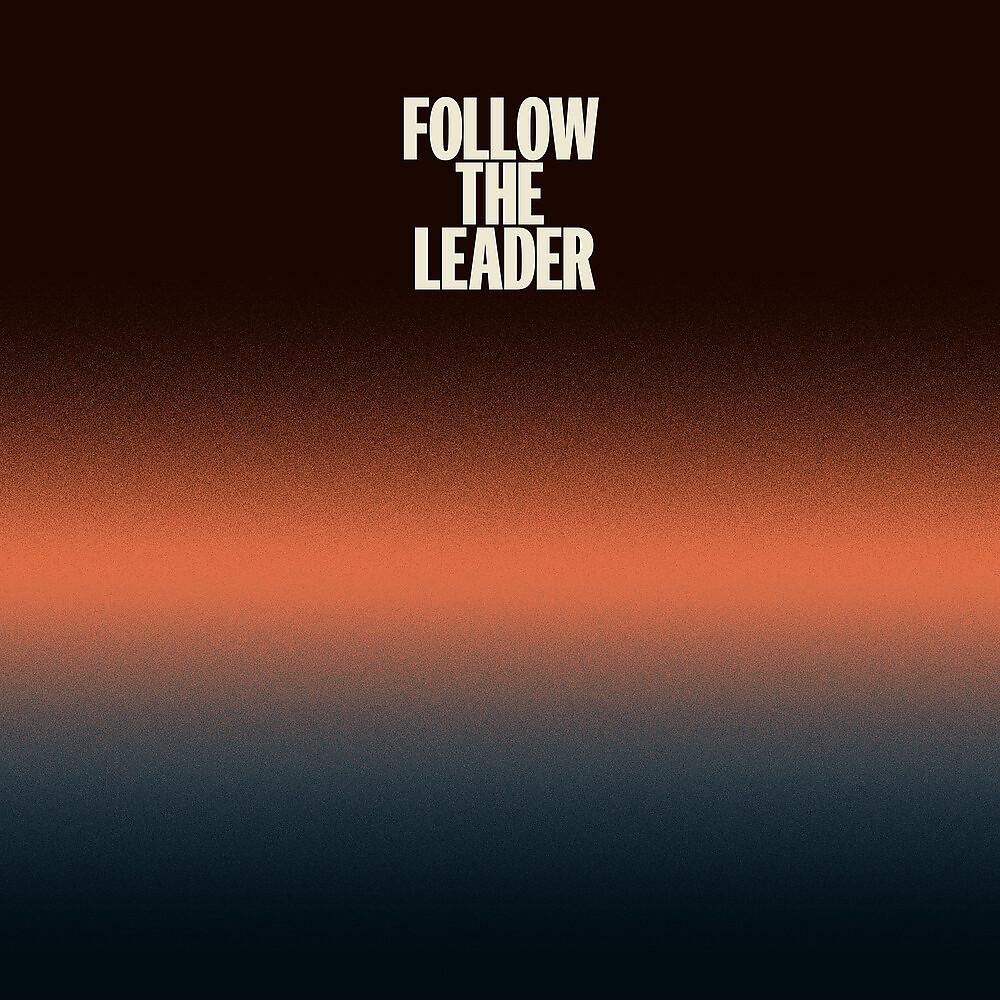 Постер альбома Follow the Leader