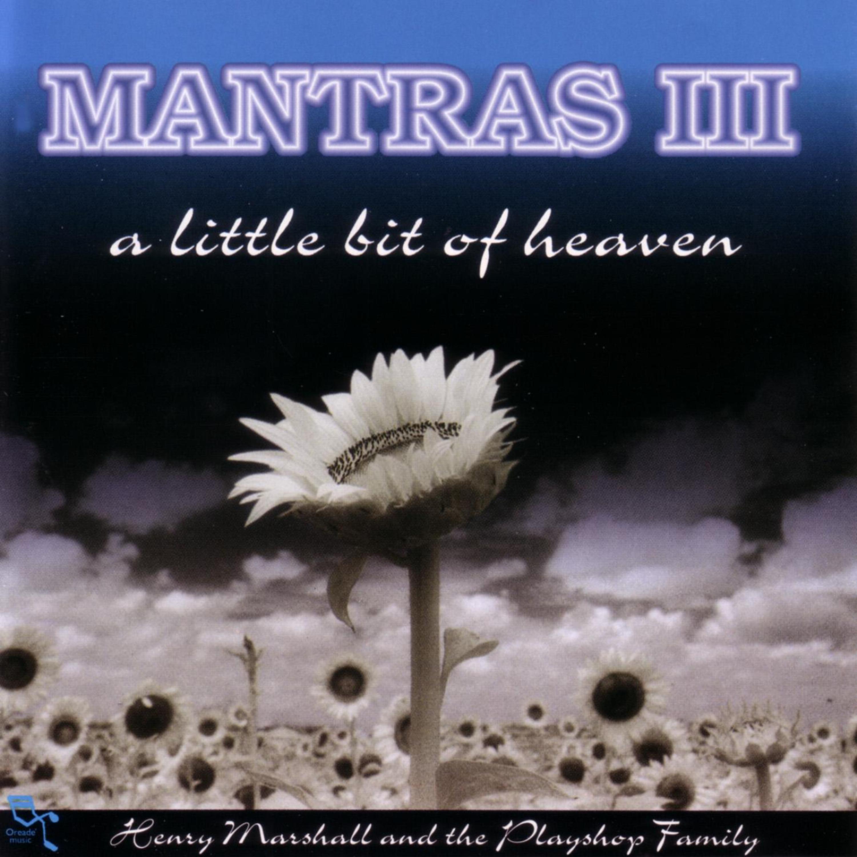 Постер альбома Mantras III a little bit of heaven