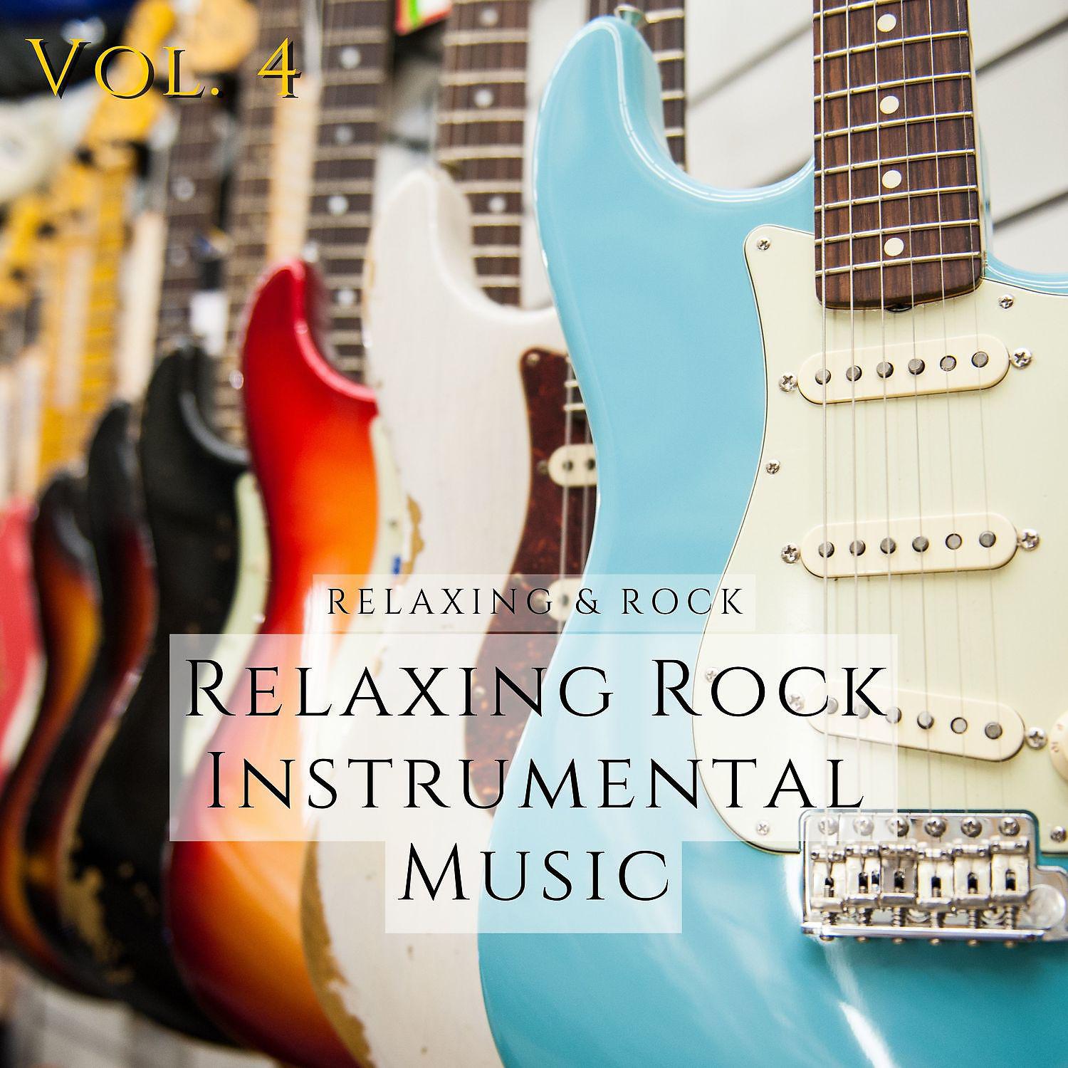 Постер альбома Relaxing Rock Instrumental Music Vol. 4