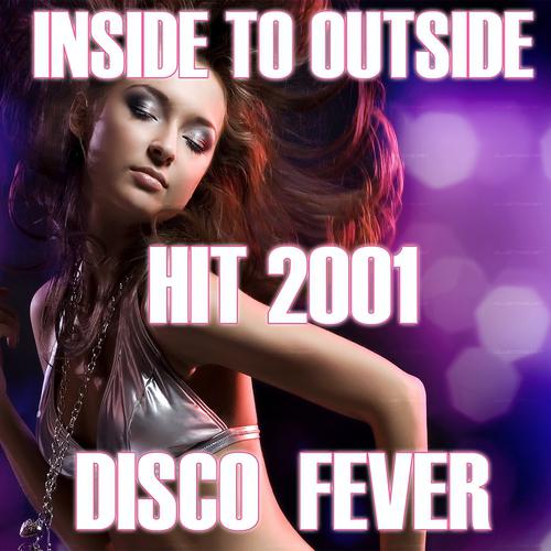 Постер альбома Inside To Outside (Hit 2001 Remix)