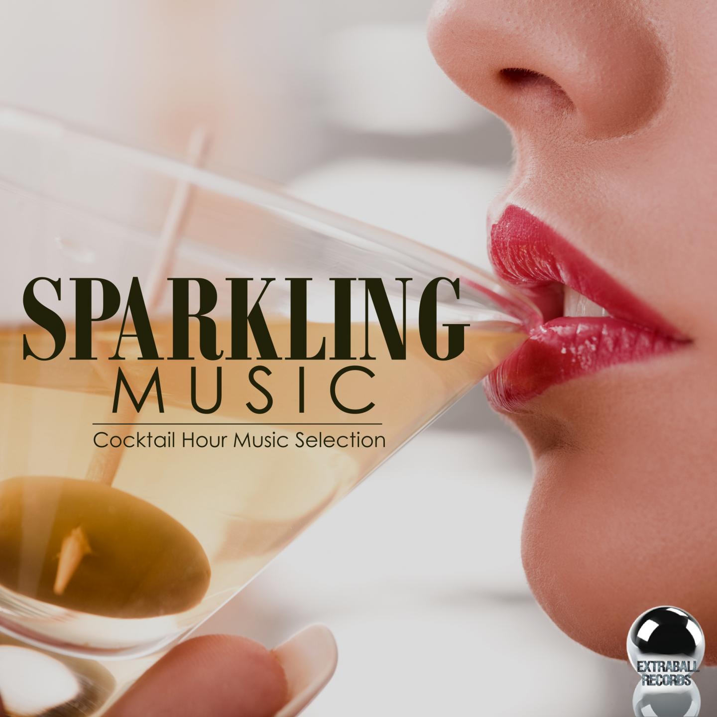 Постер альбома Sparkling Music: Cocktail Hour Music Selection