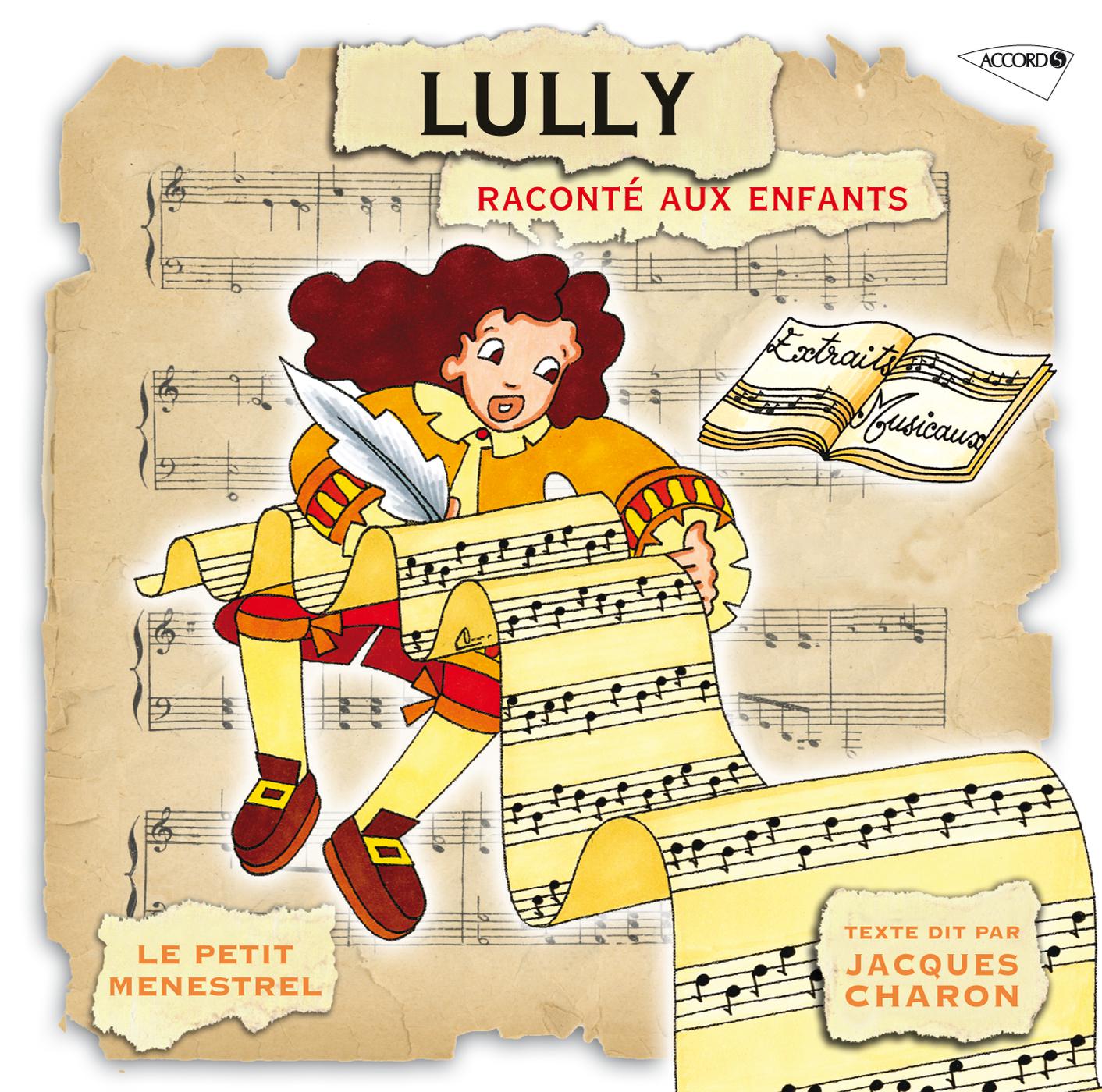 Постер альбома Le Petit Ménestrel: Lully raconté aux enfants