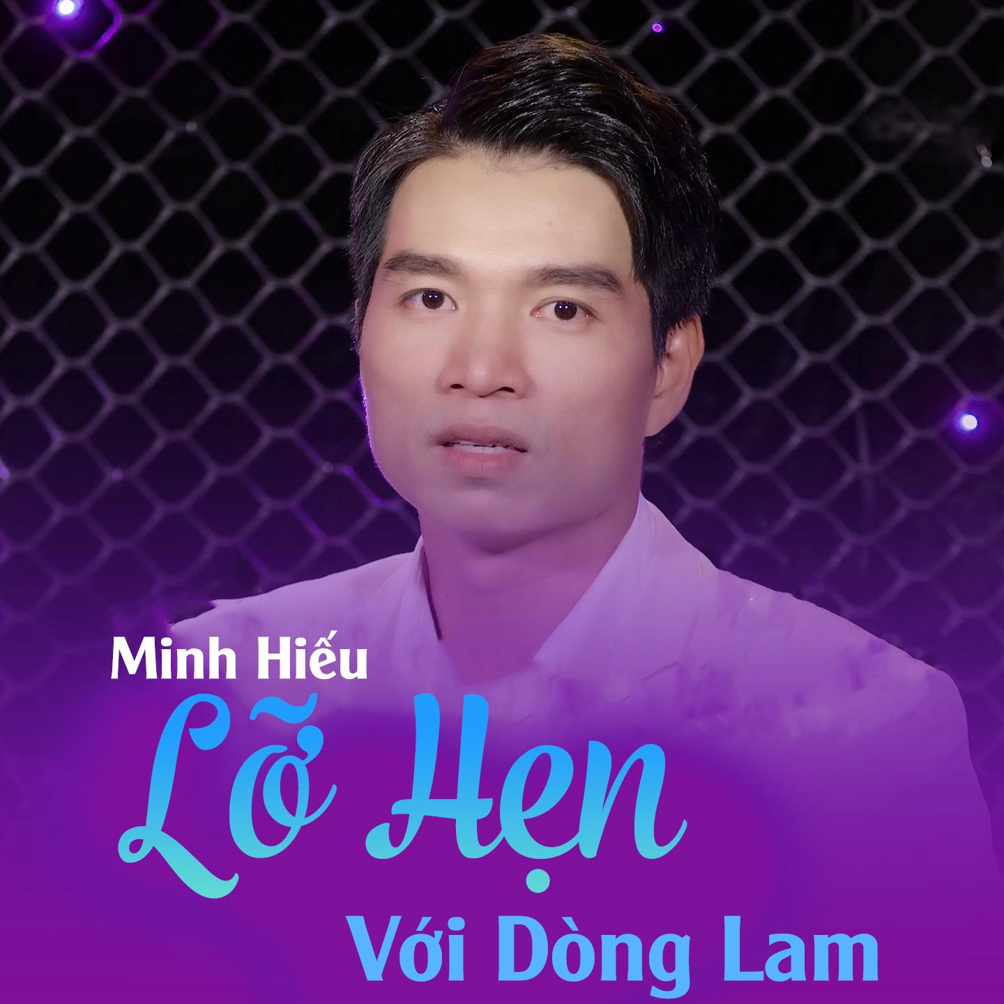 Постер альбома Lỡ Hẹn Với Dòng Lam