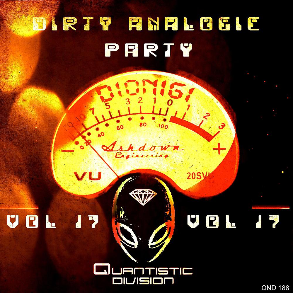 Постер альбома Dirty Analogic Party, Vol. 17