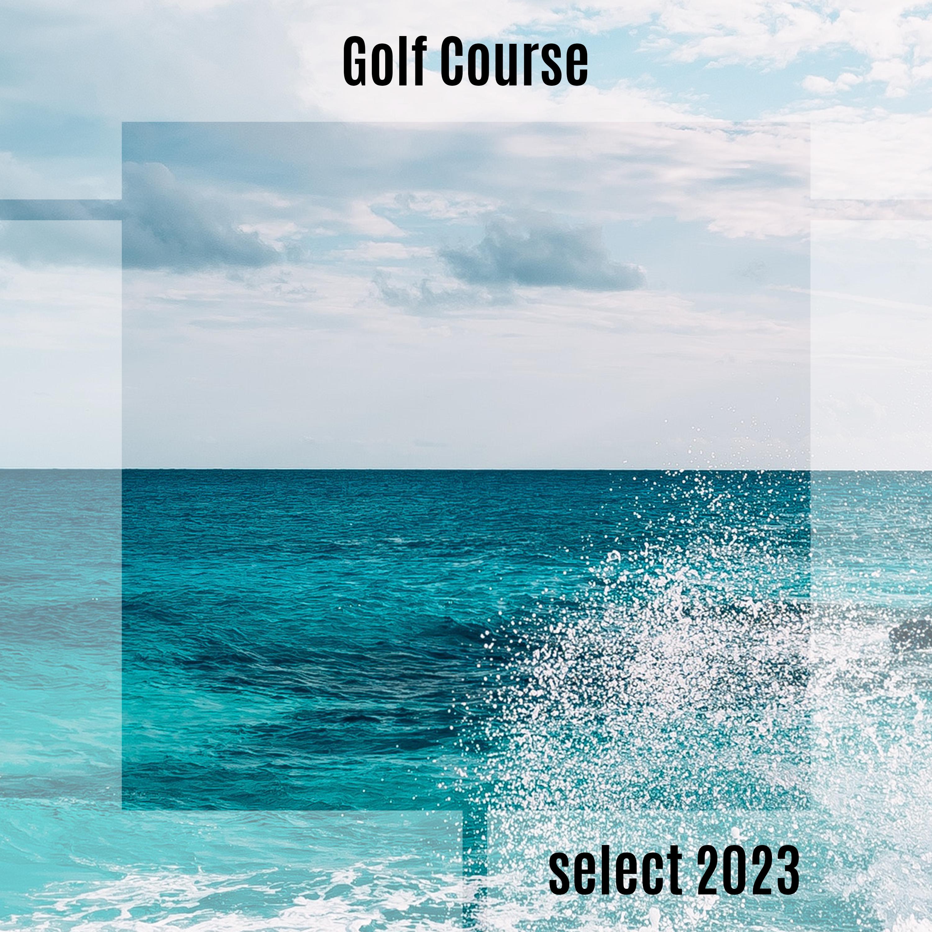 Постер альбома Golf Course Select 2023