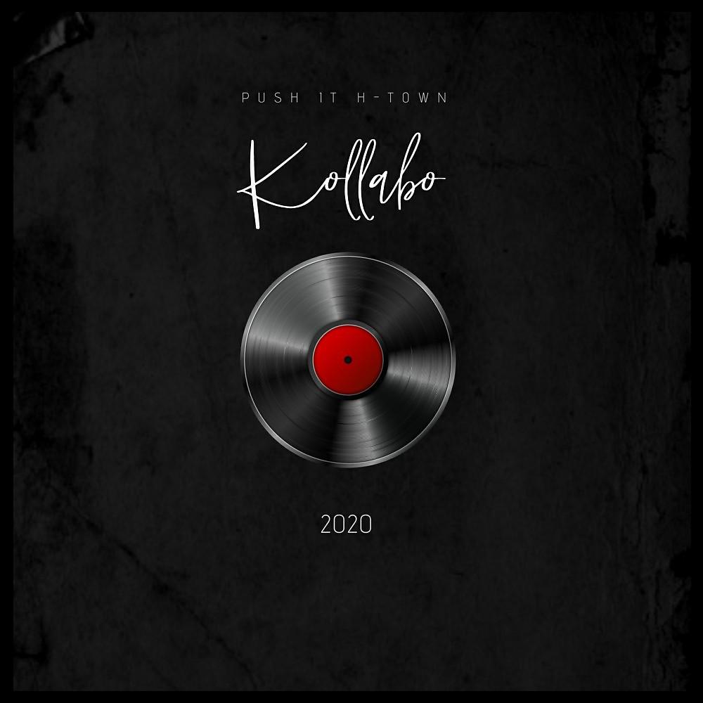 Постер альбома Push it H-Town Kollabo 2020