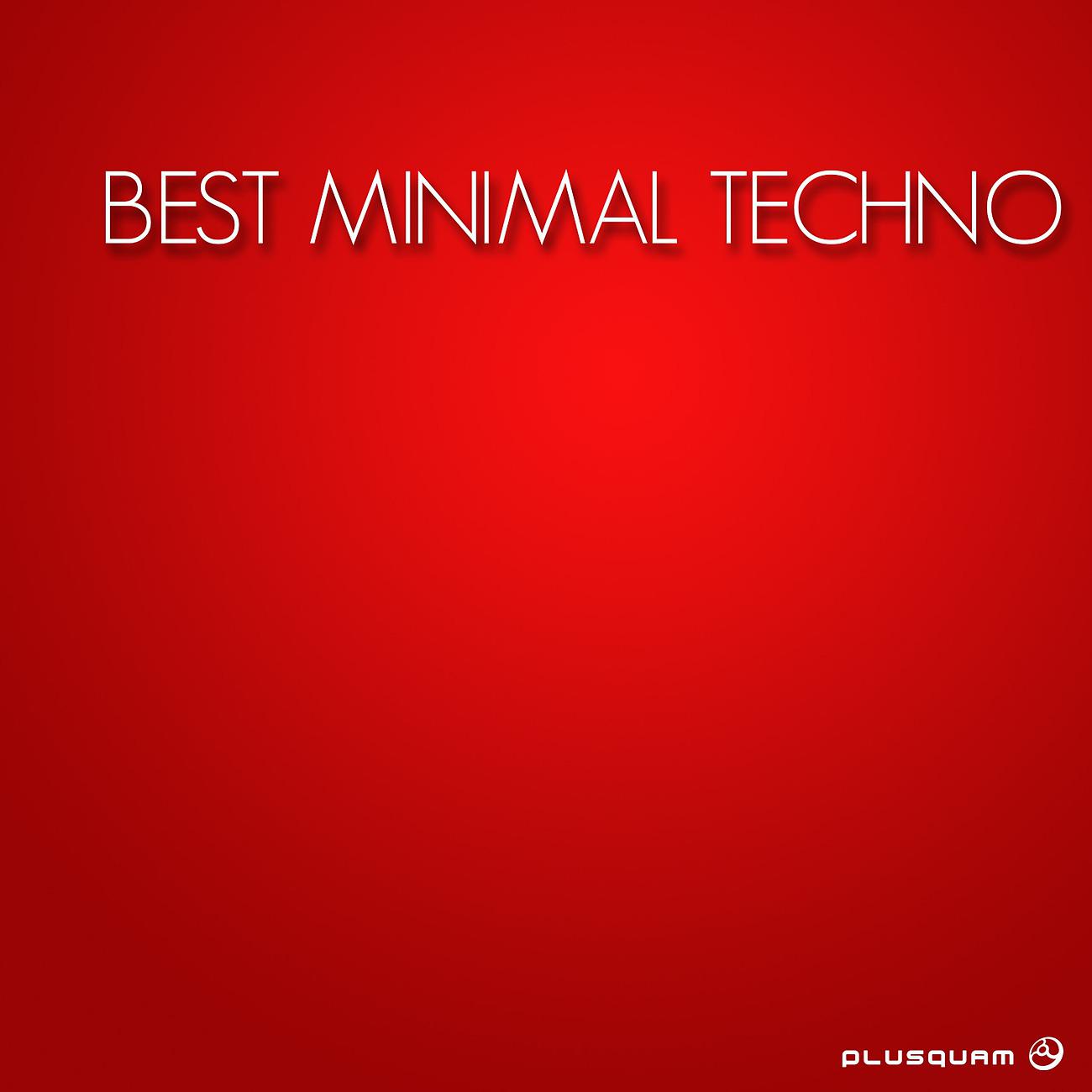 Постер альбома Best Minimal Techno