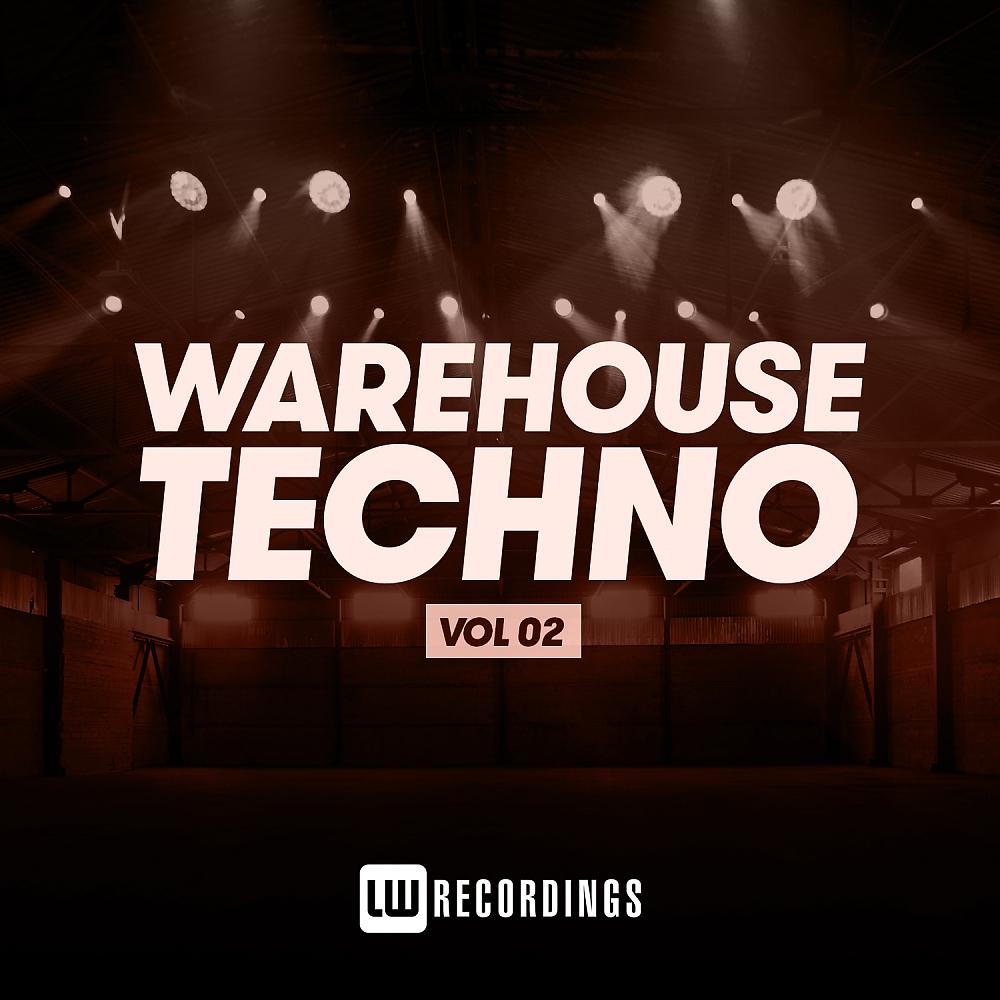 Постер альбома Warehouse Techno, Vol. 02