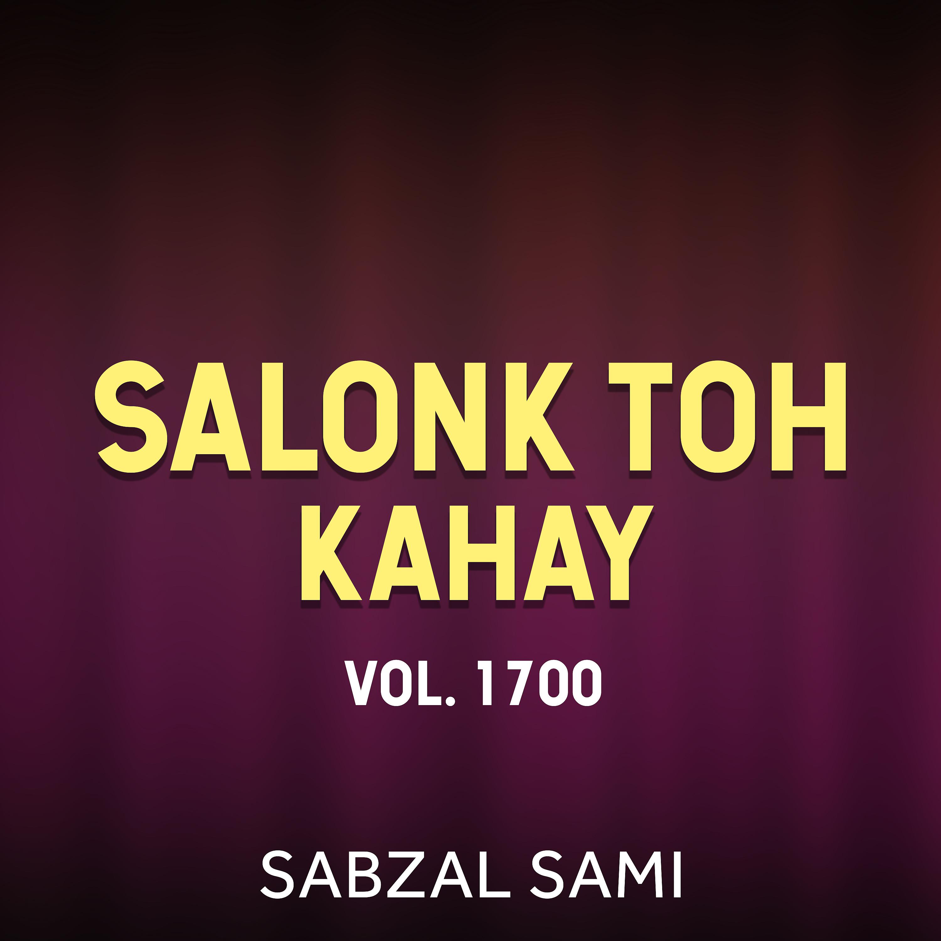Постер альбома Salonk Toh Kahay, Vol. 1700