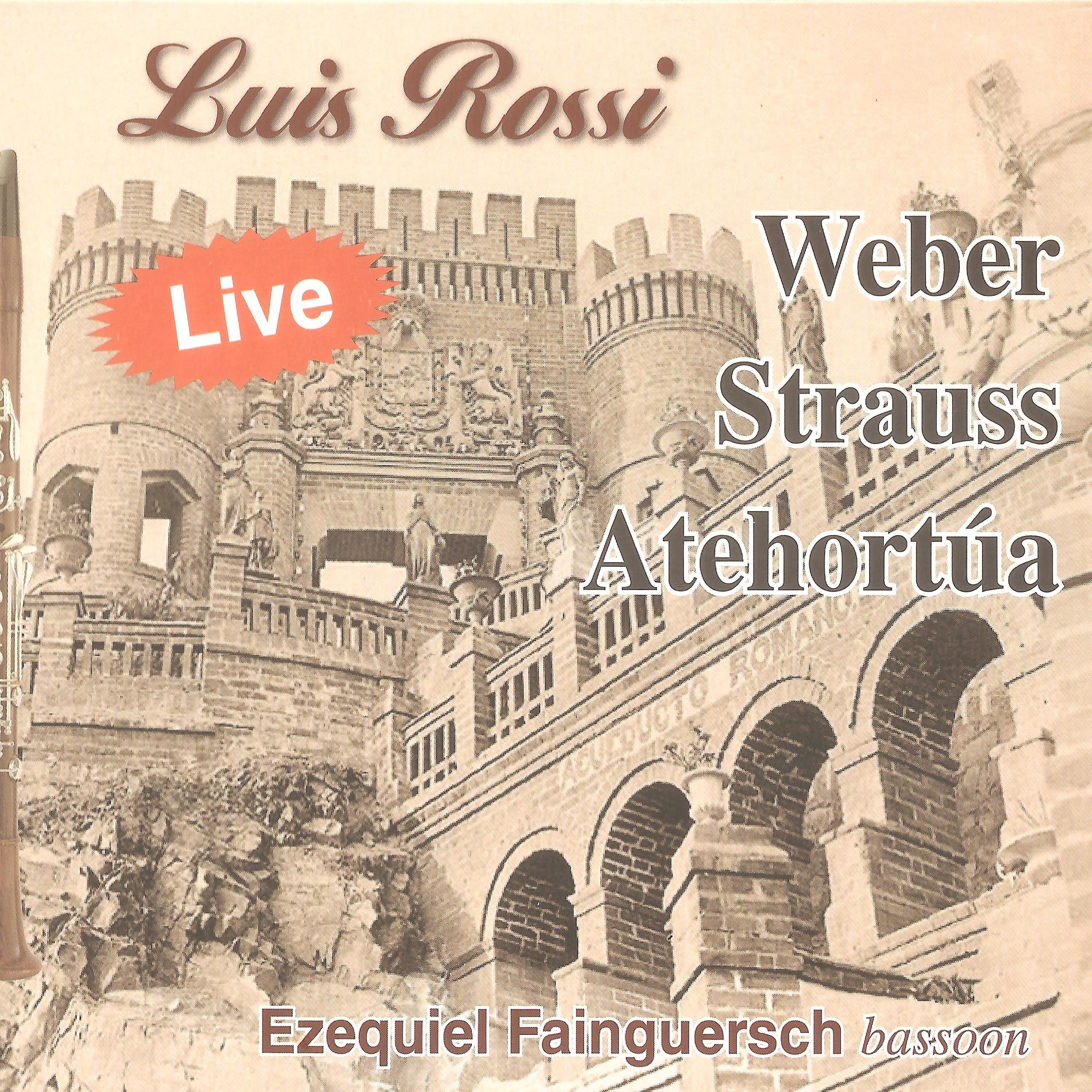 Постер альбома Weber, Strauss, Atehortua (Live)