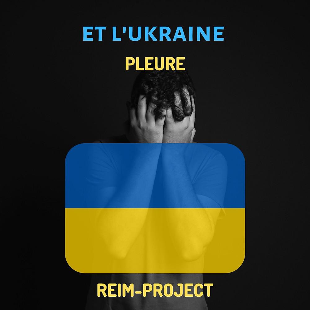 Постер альбома Et l'Ukraine pleure