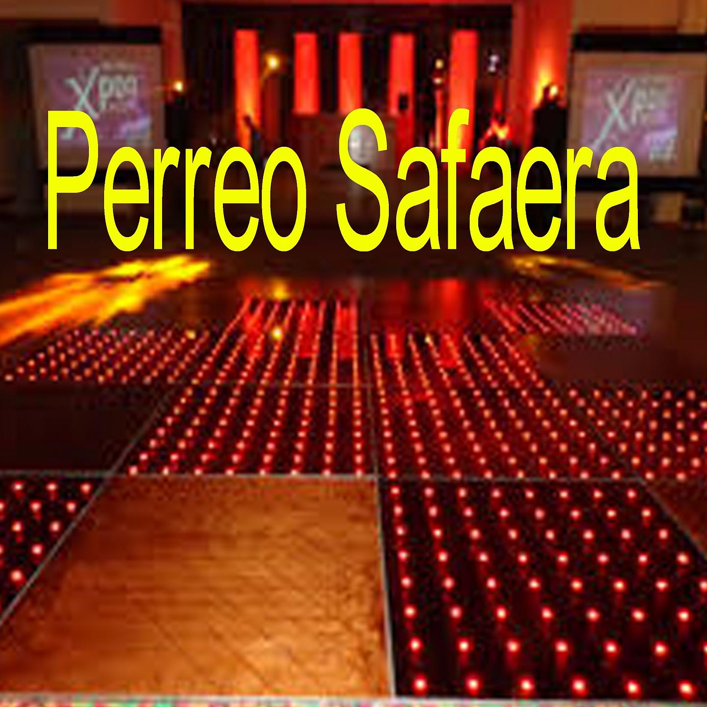 Постер альбома Perreo Safaera