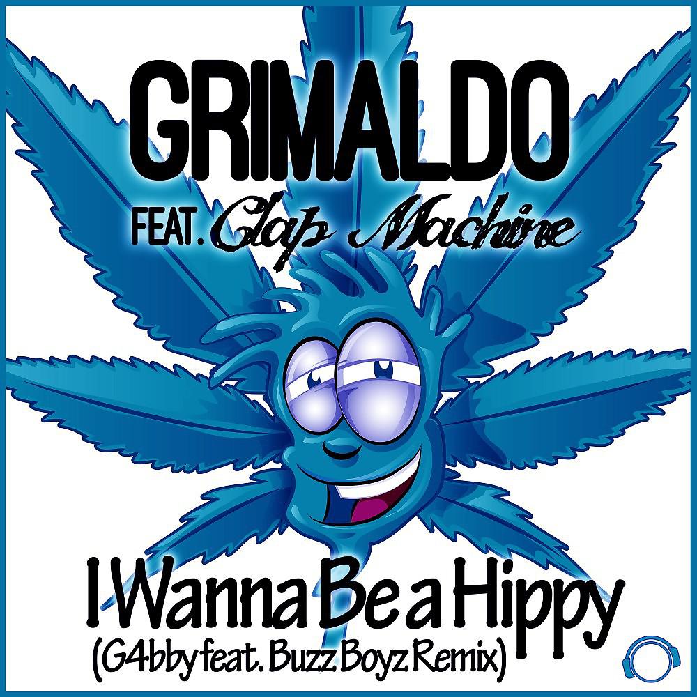 Постер альбома I Wanna Be a Hippy (G4Bby Feat. Bazz Boyz Remix)