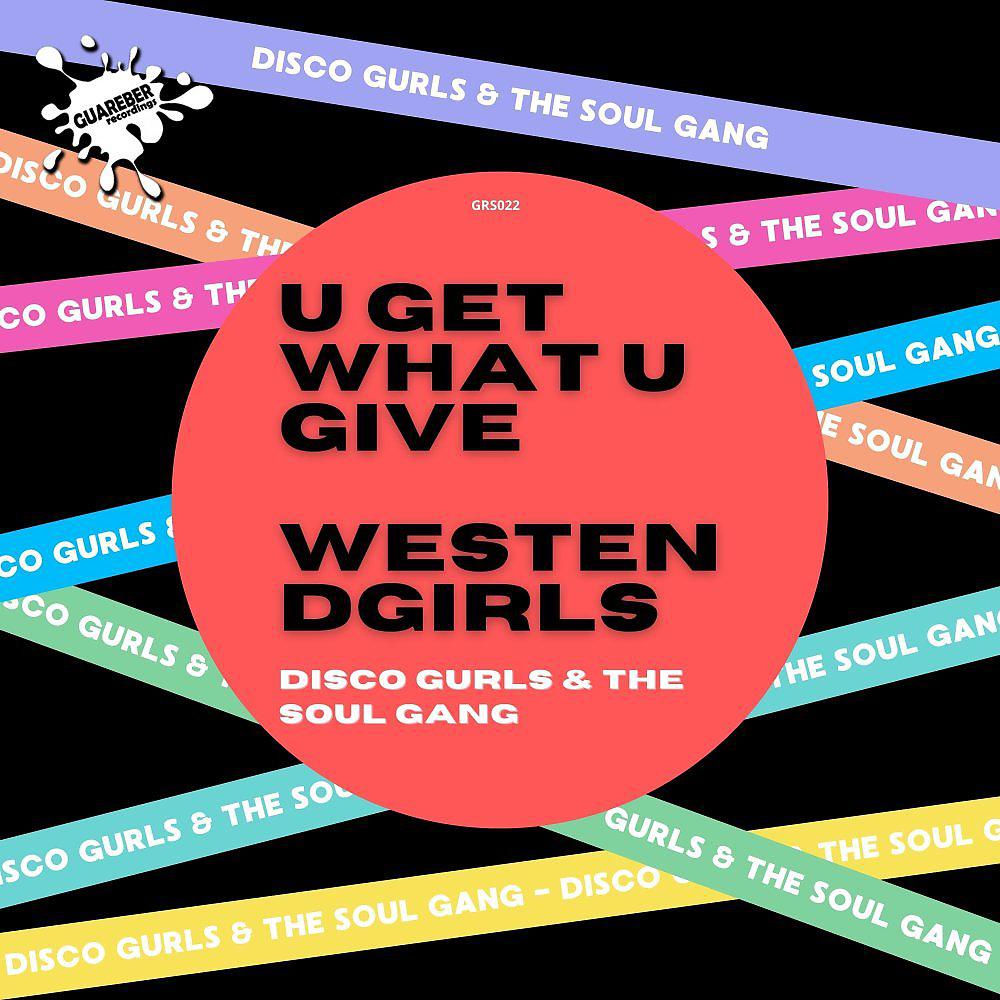 Постер альбома U Get What U Give / WestEndGirls