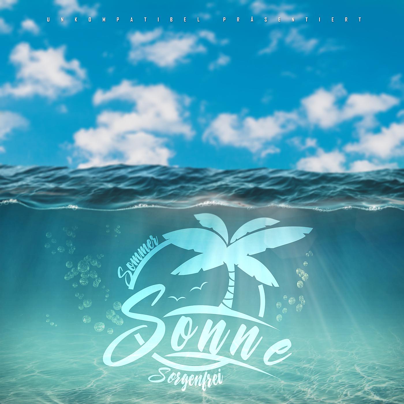 Постер альбома Sommer Sonne Sorgenfrei
