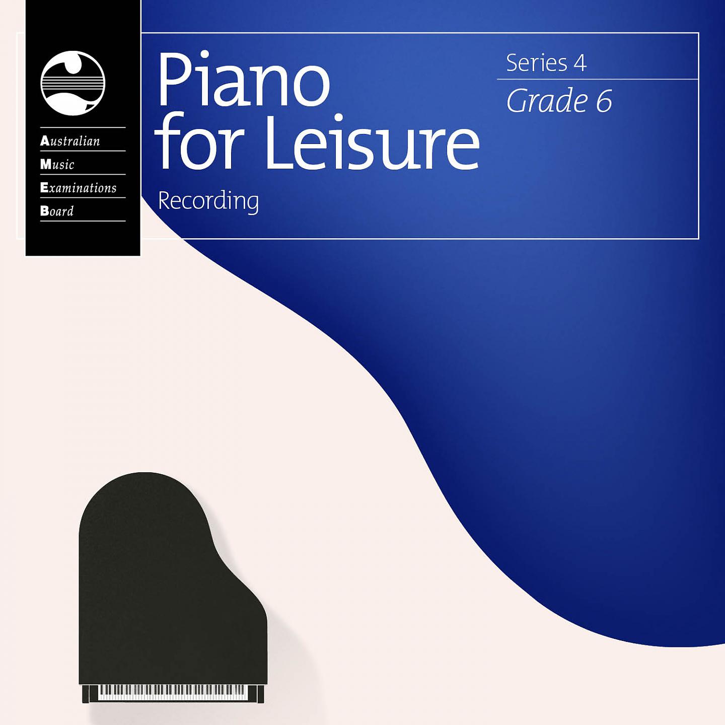 Постер альбома AMEB Piano for Leisure Series 4 Grade 6