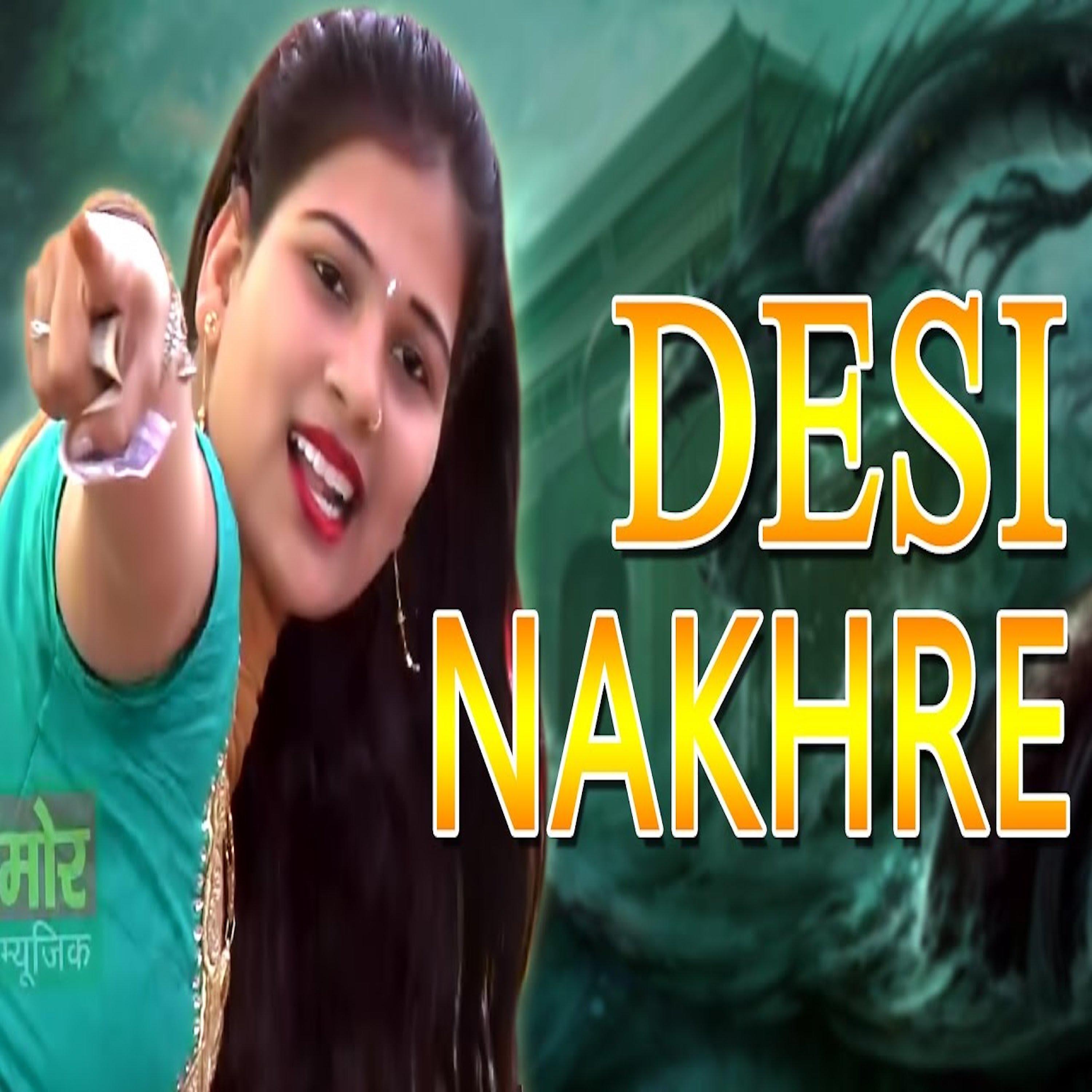 Постер альбома Desi Nakhre - Single