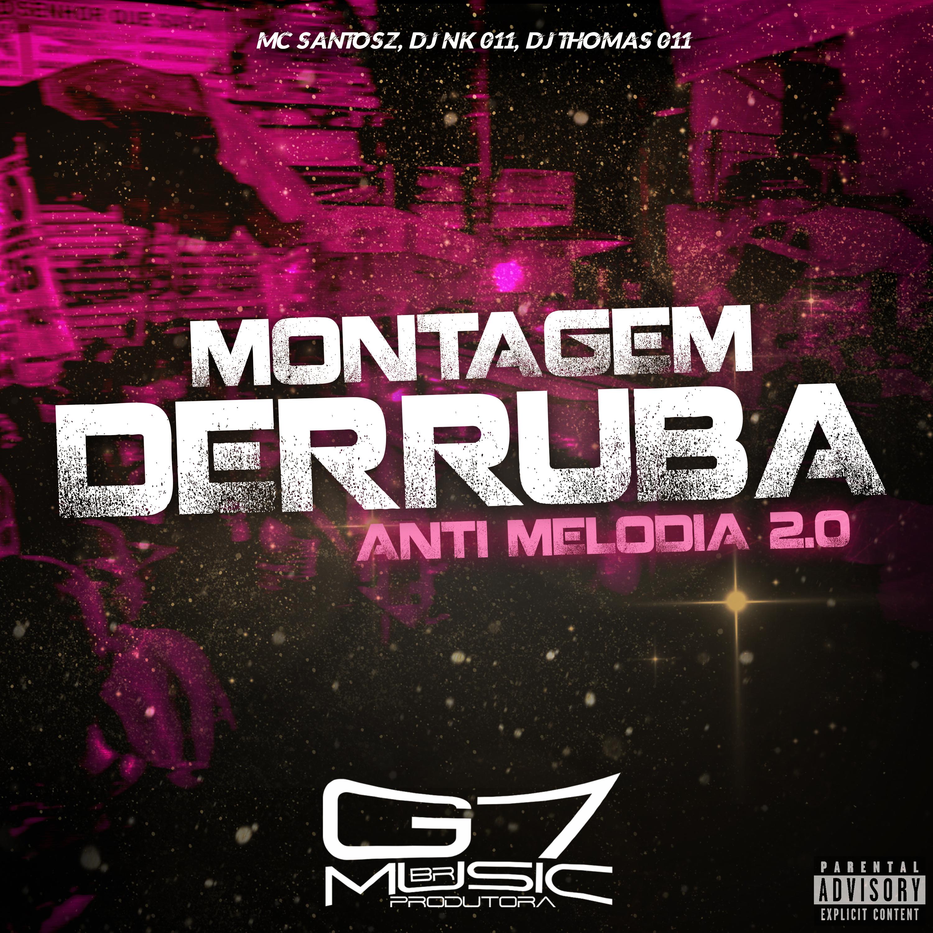 Постер альбома Montagem Derruba Anti Melodia 2.0