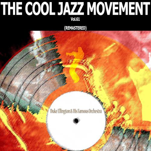 Постер альбома The Cool Jazz Movement, Vol. 61 (Remastered)