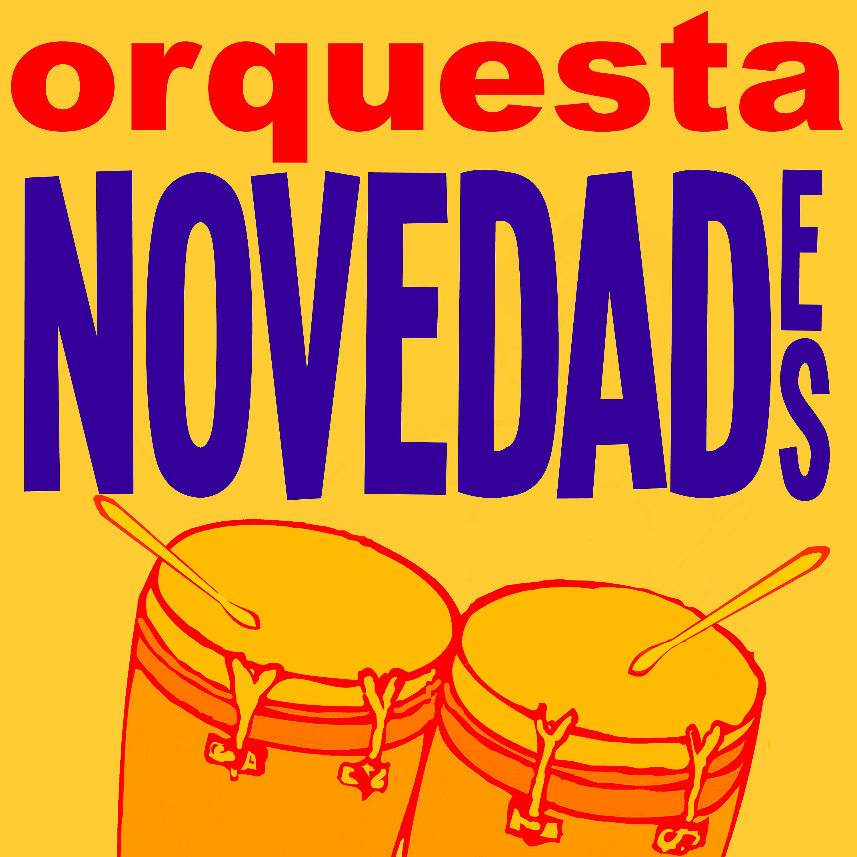 Постер альбома Orquesta Novedades (Remasterizado)