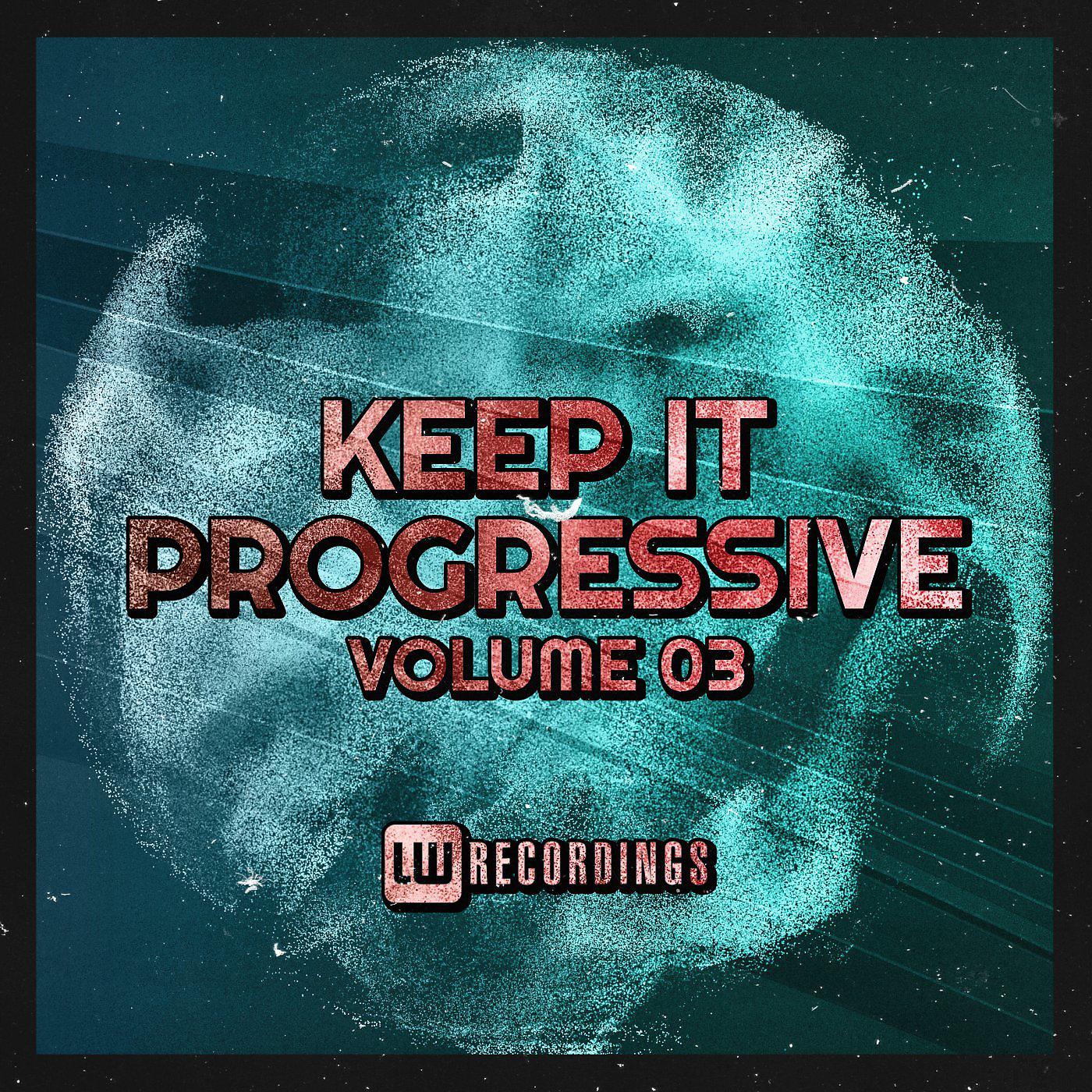 Постер альбома Keep It Progressive, Vol. 03