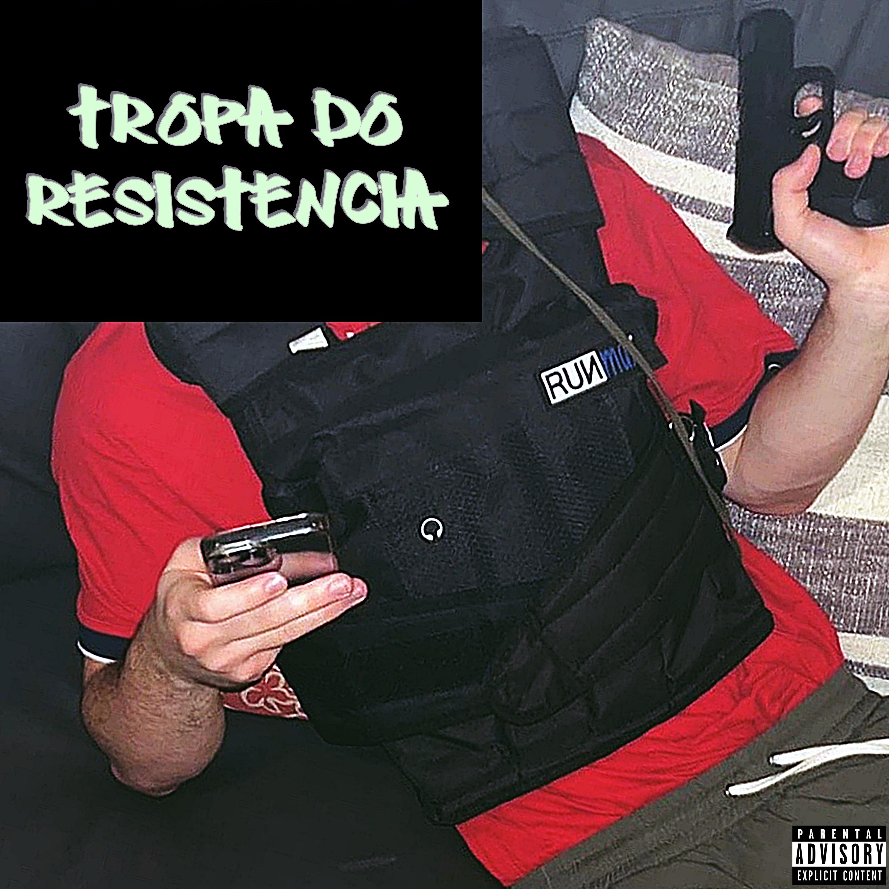 Постер альбома Tropa do Resistência