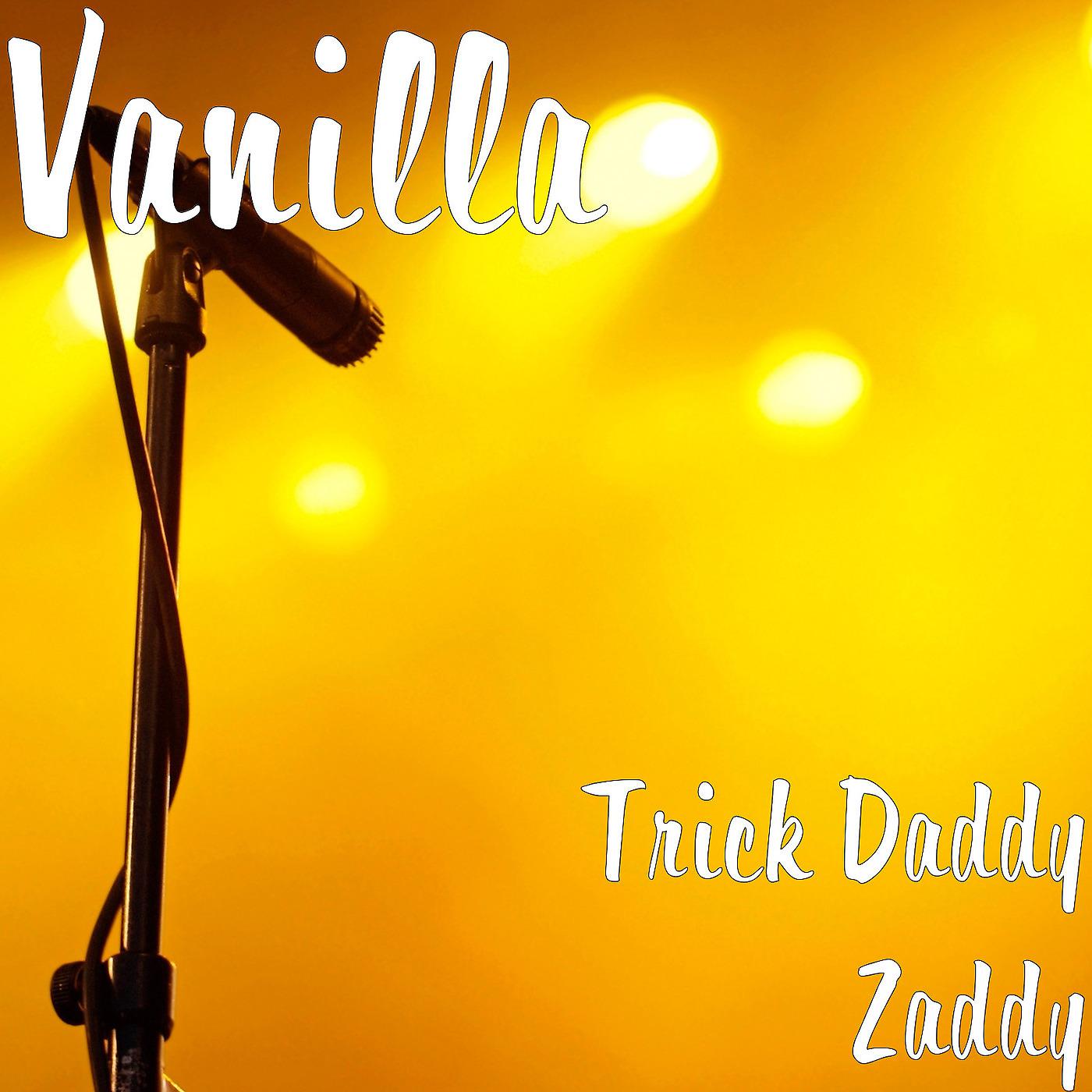 Постер альбома Trick Daddy Zaddy