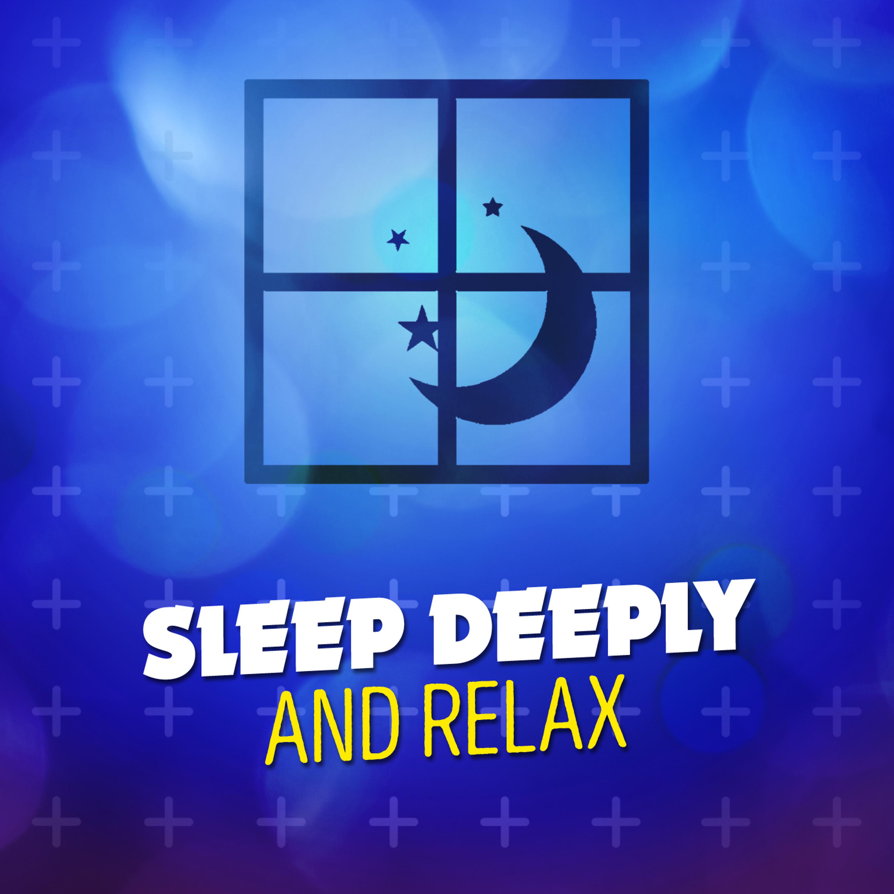 Постер альбома Sleep Deeply and Relax