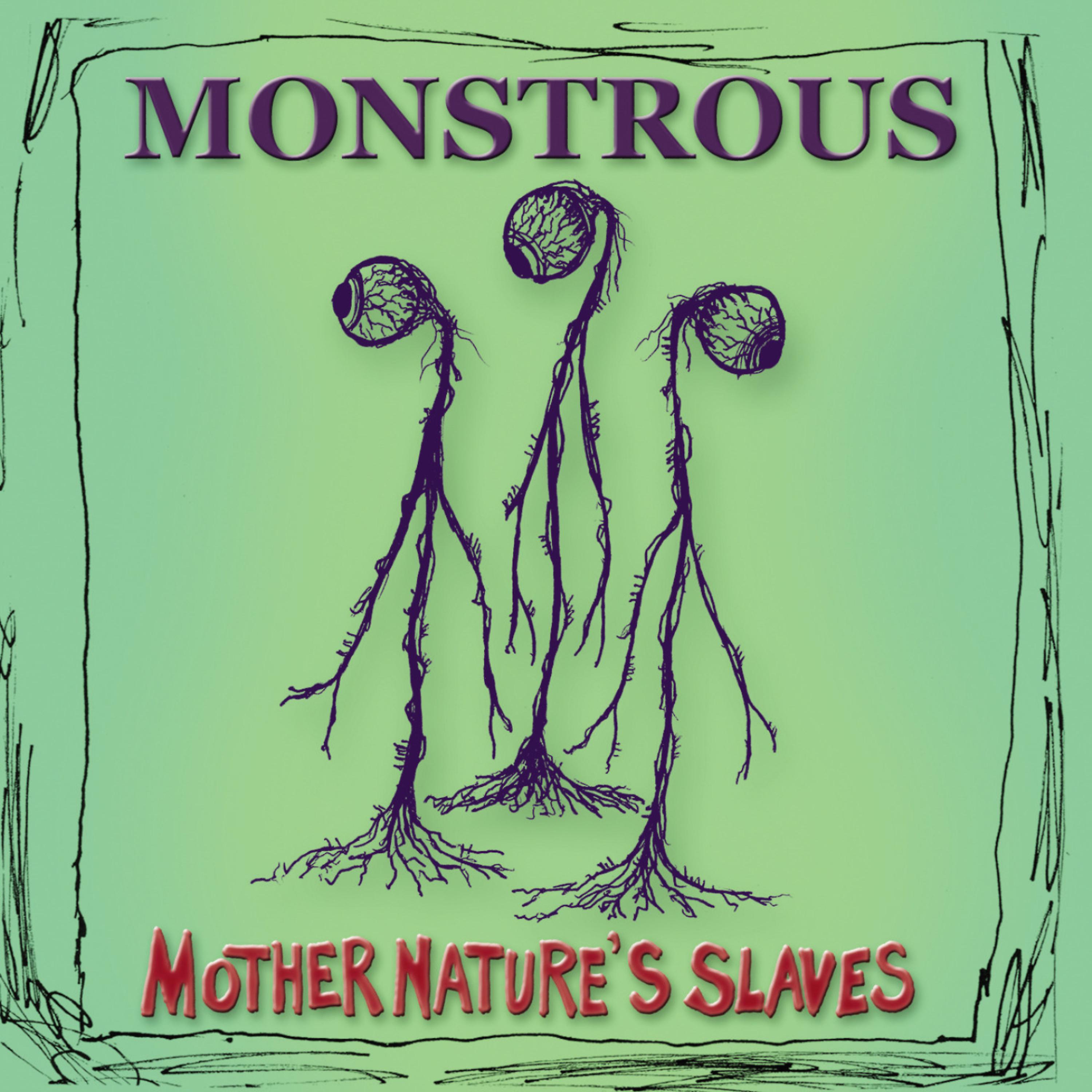 Постер альбома Mother Nature's Slaves
