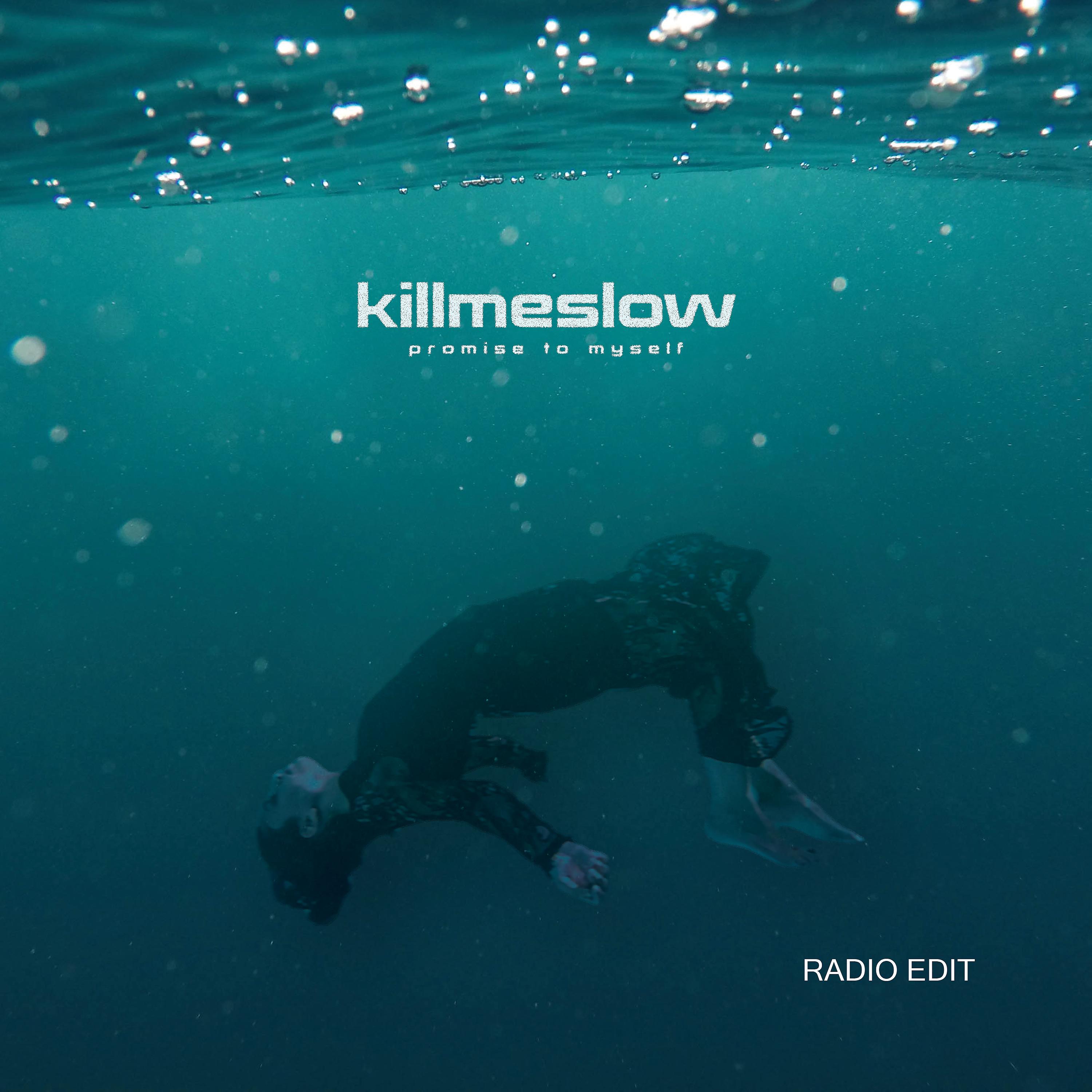 Постер альбома Killmeslow (Radio Edit)